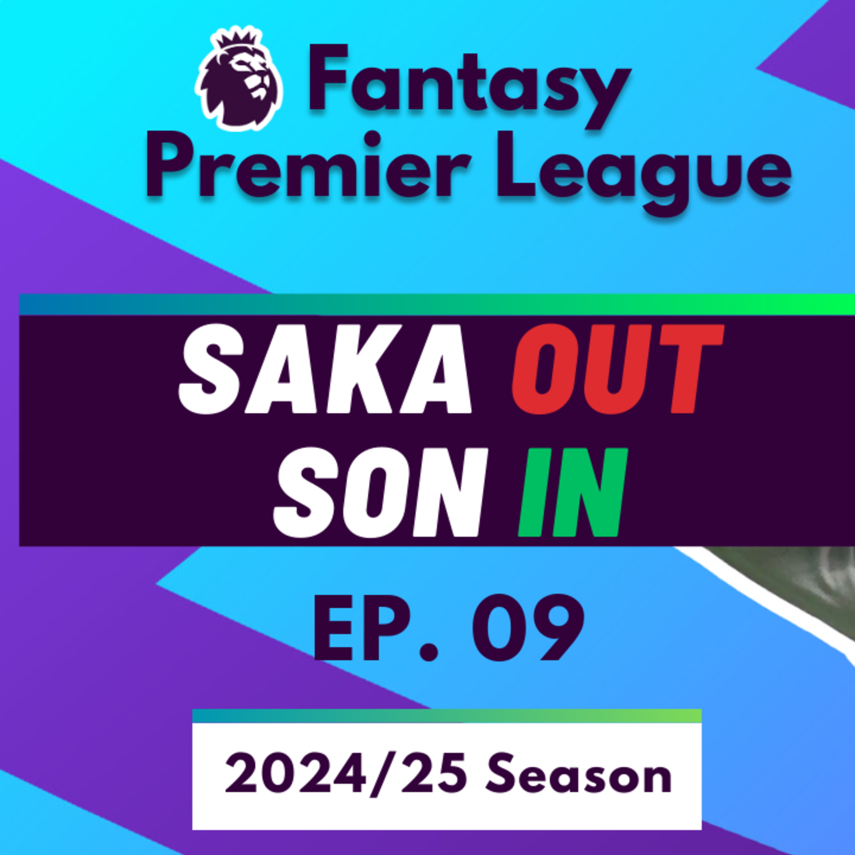 FPL Gameweek 9: Saka OUT Son IN? | Fantasy Premier League | Added Time FPL (Ep. 09) episode artwork