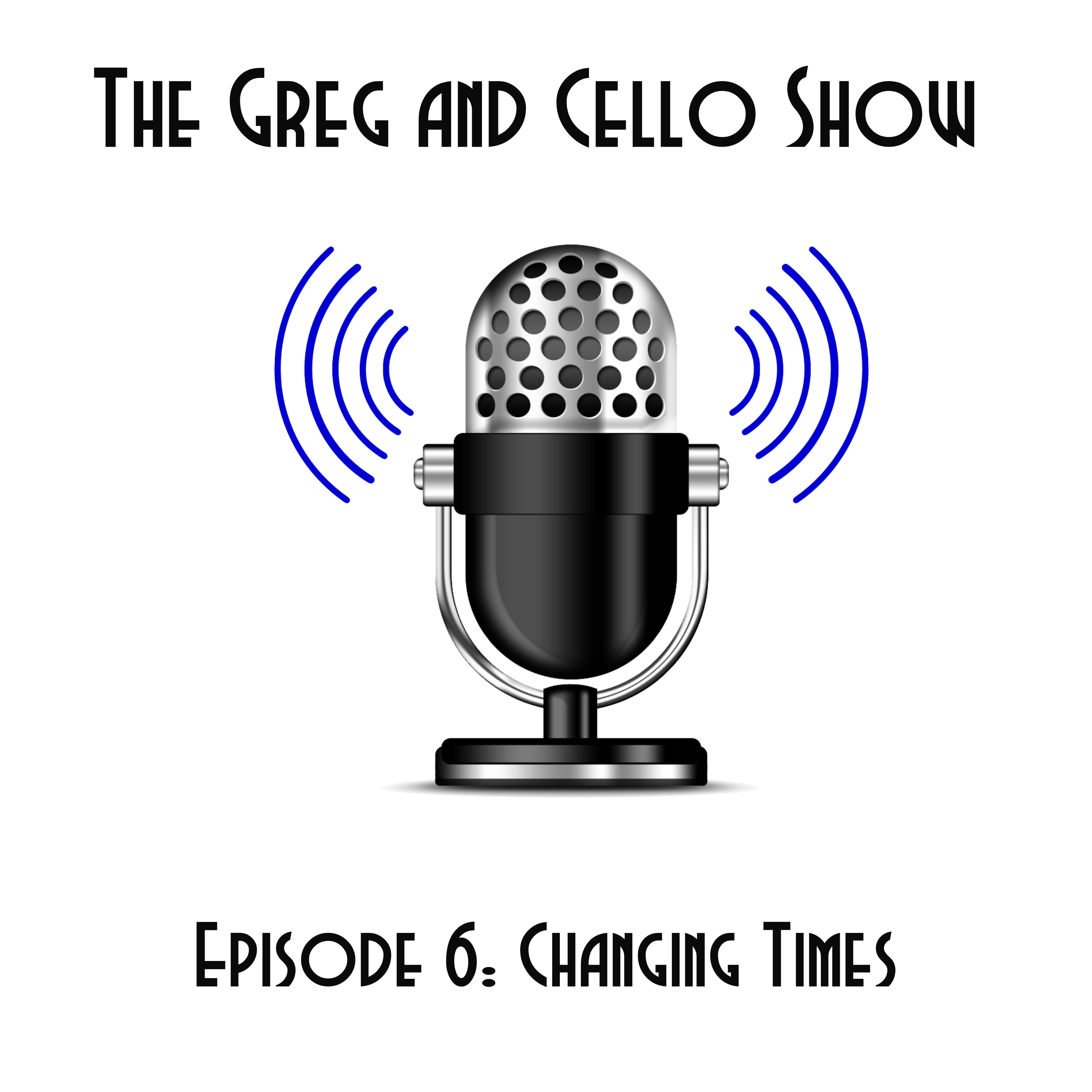 Episode 6: Changing Times episode artwork