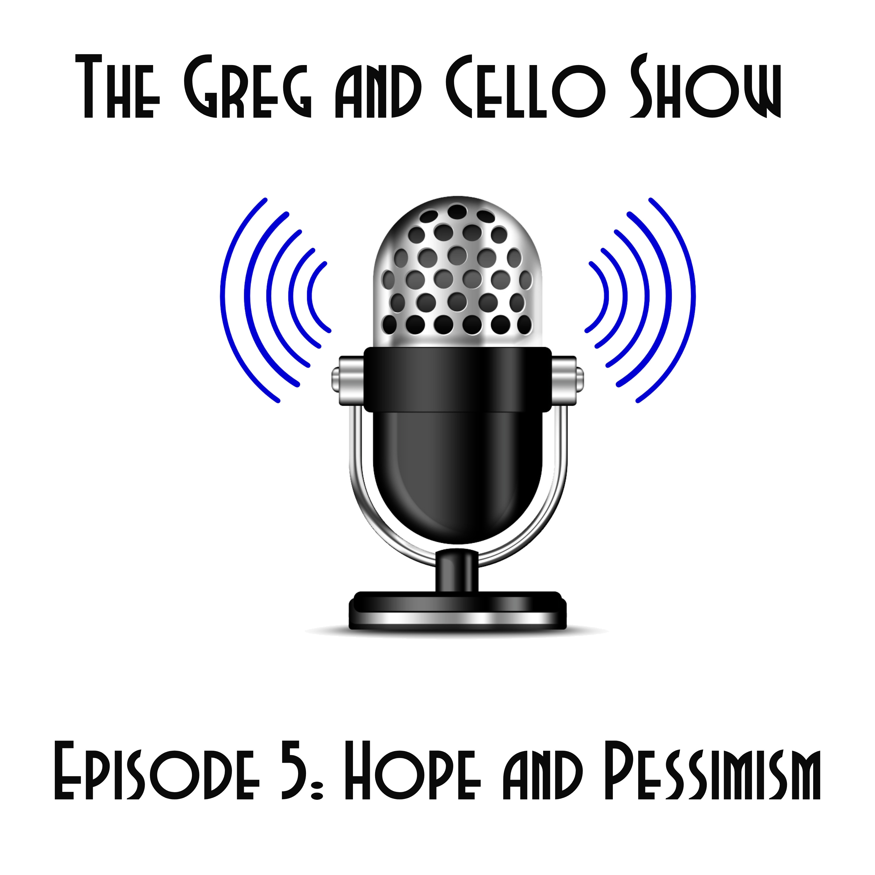 Episode 5: Hope and Pessimism episode artwork