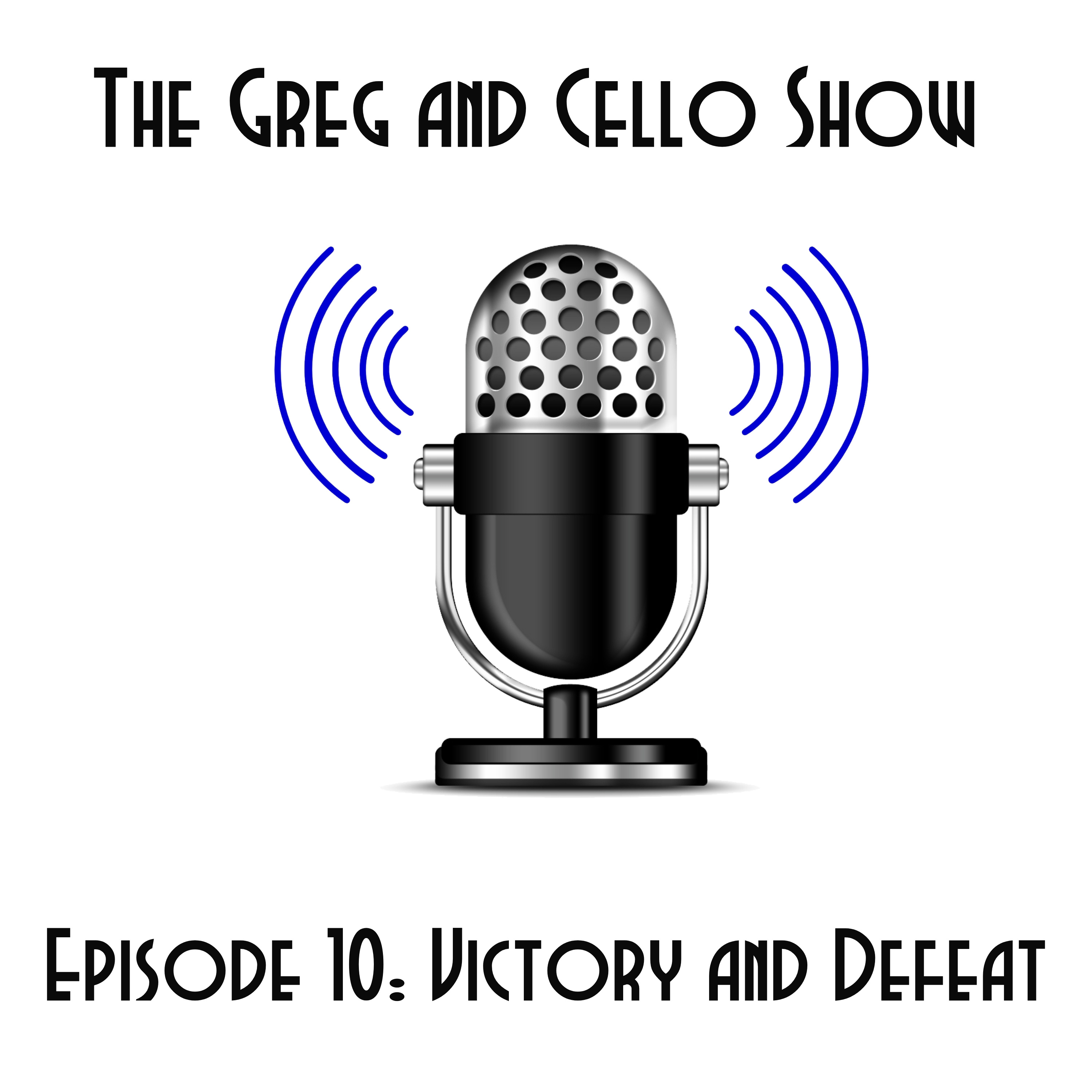Episode 10: Victory and Defeat  episode artwork