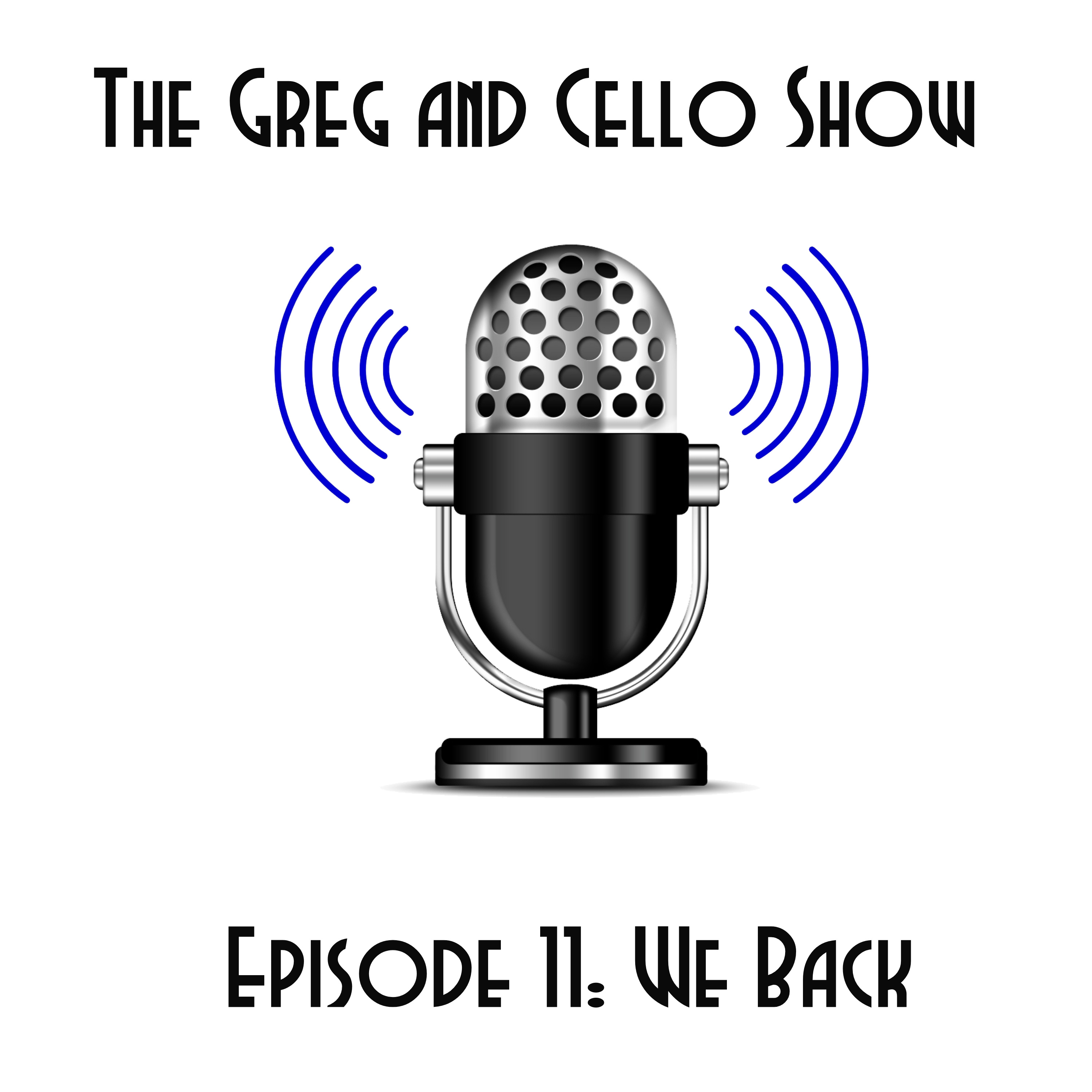 Episode 11: We Back episode artwork