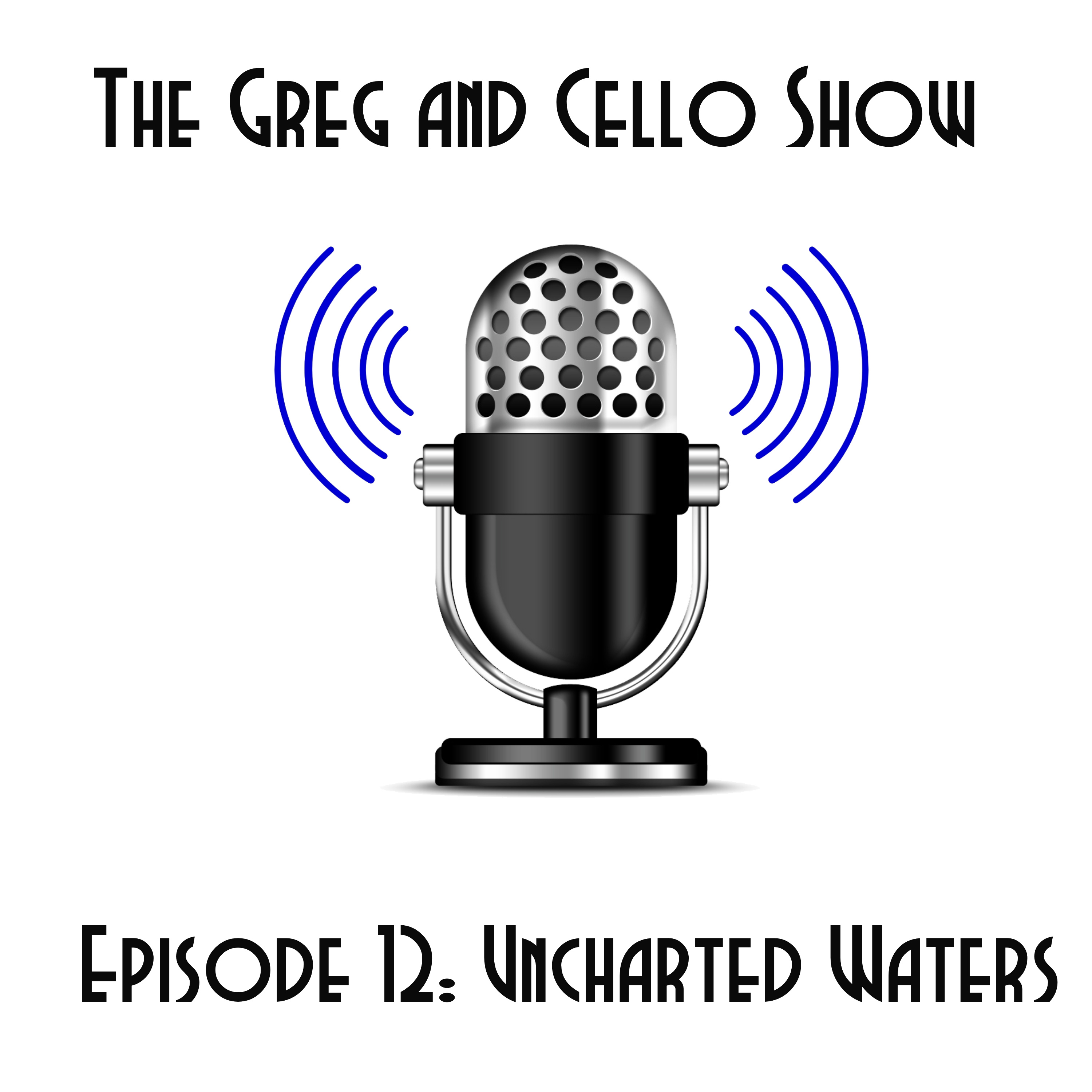 Episode 12: Uncharted Waters  episode artwork
