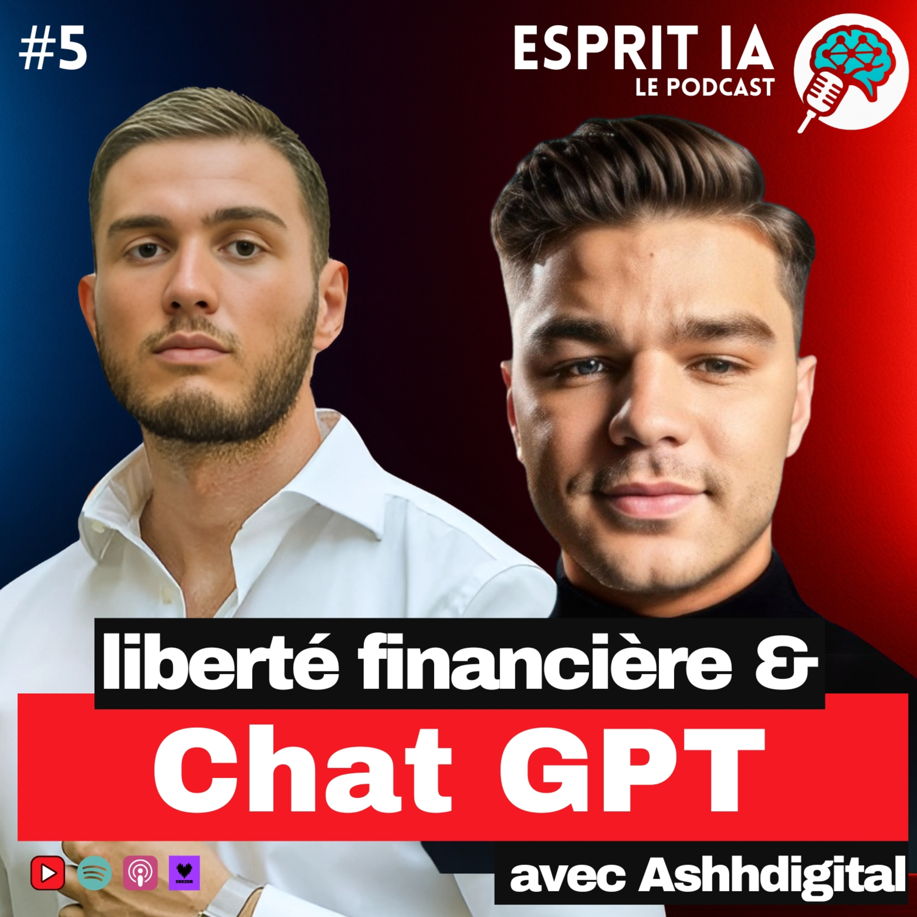 #5 - LIBERTE FINANCIERE, CHATGPT ET CREDIT SOCIAL - Esprit IA avec Ashhdigital episode artwork