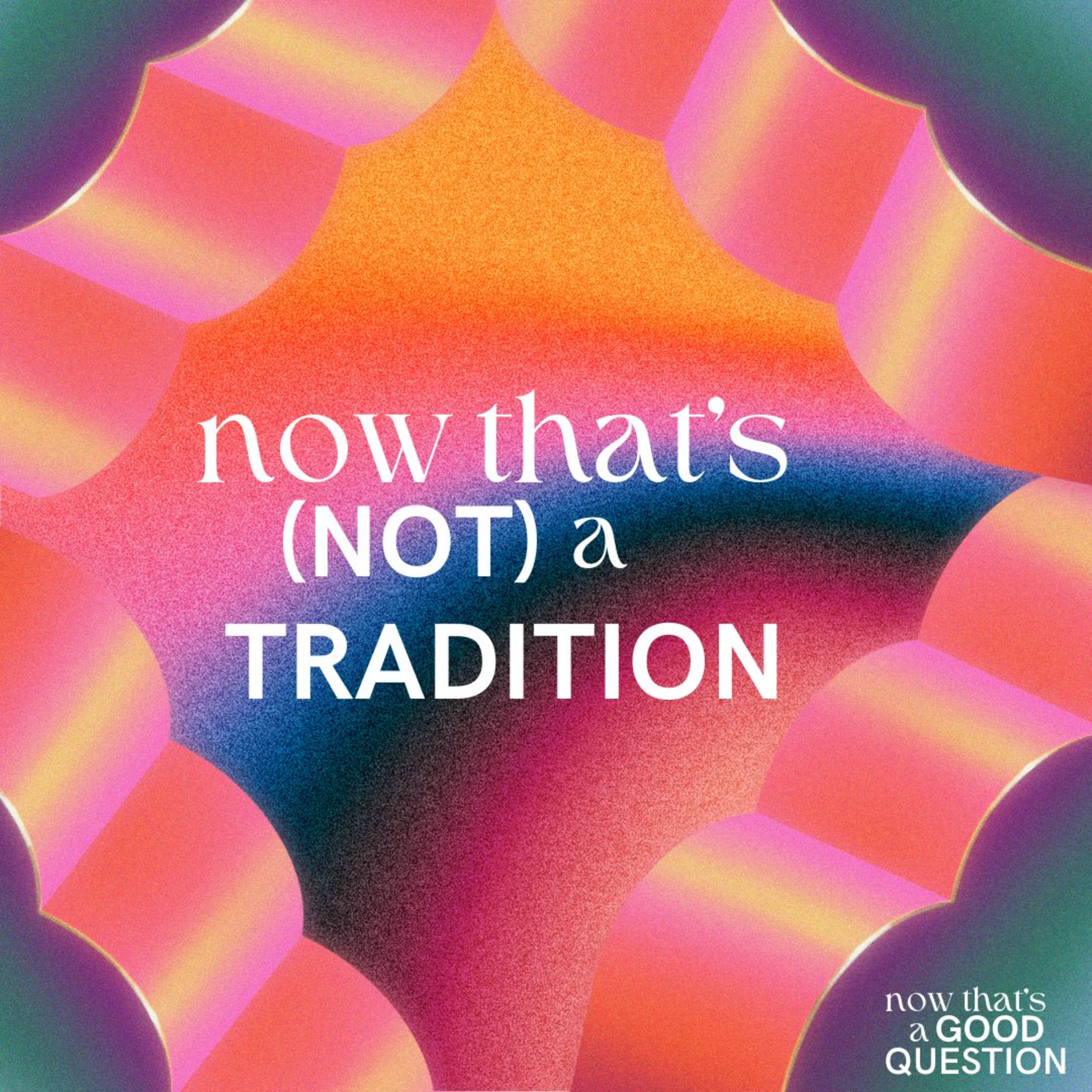 Episode 8: Now That's (not) a Tradition episode artwork