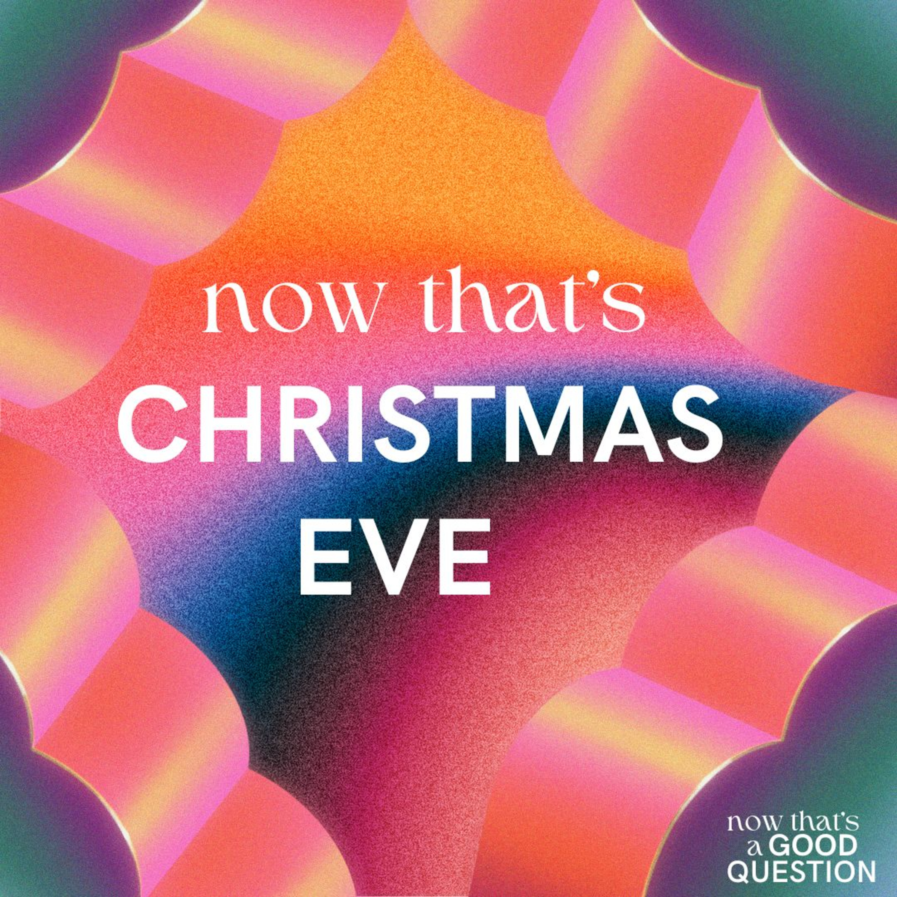 Episode 49: Now That’s Christmas Eve episode artwork