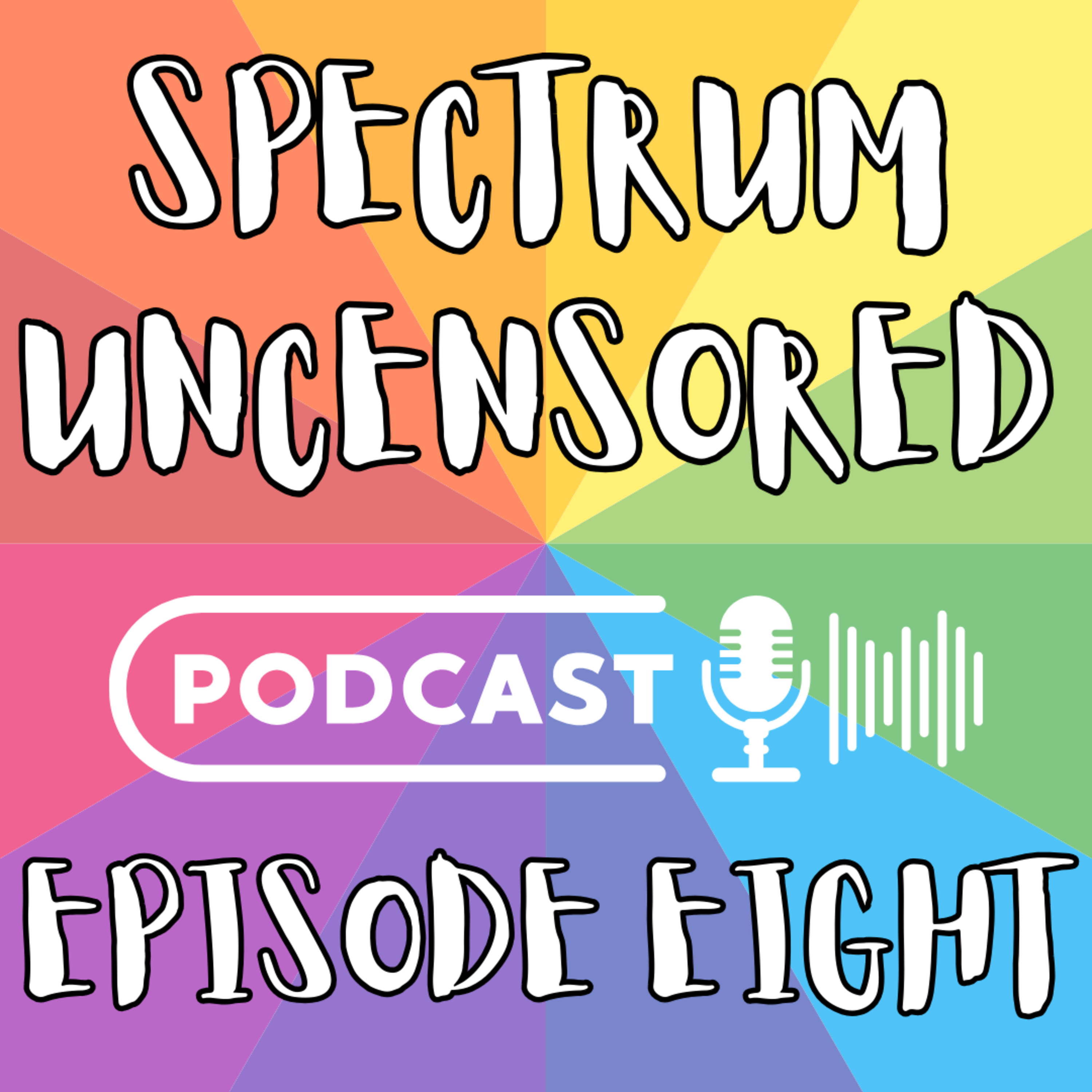 Spectrum Uncensored - Episode Eight - Hannah - ND Adult/Parent with ND Children - ADHD/ASD (Audio Only) episode artwork