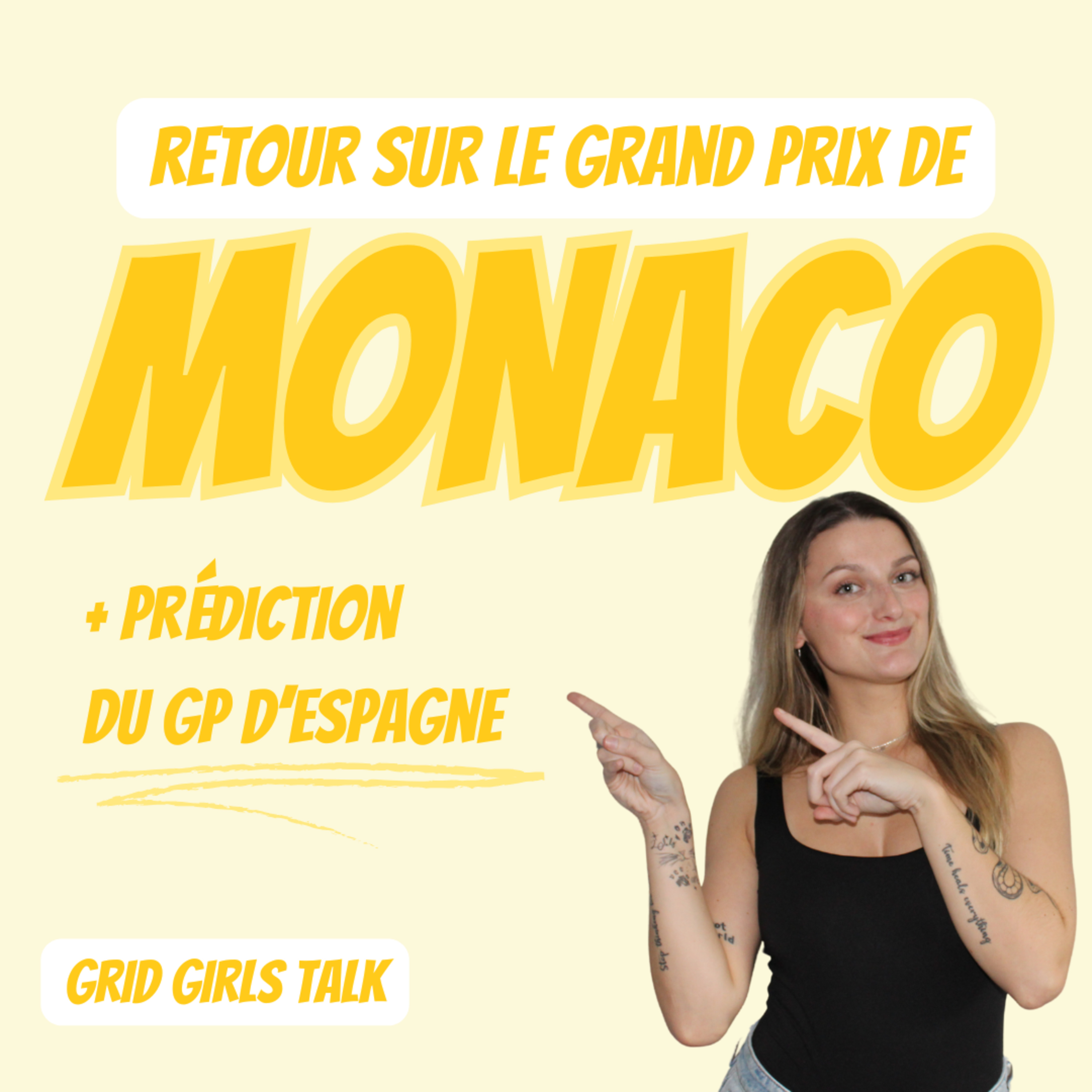Episode 85 - Retour du GP de Monaco + Prédictions du GP d'Espagne | GRID GIRLS TALK PODCAST