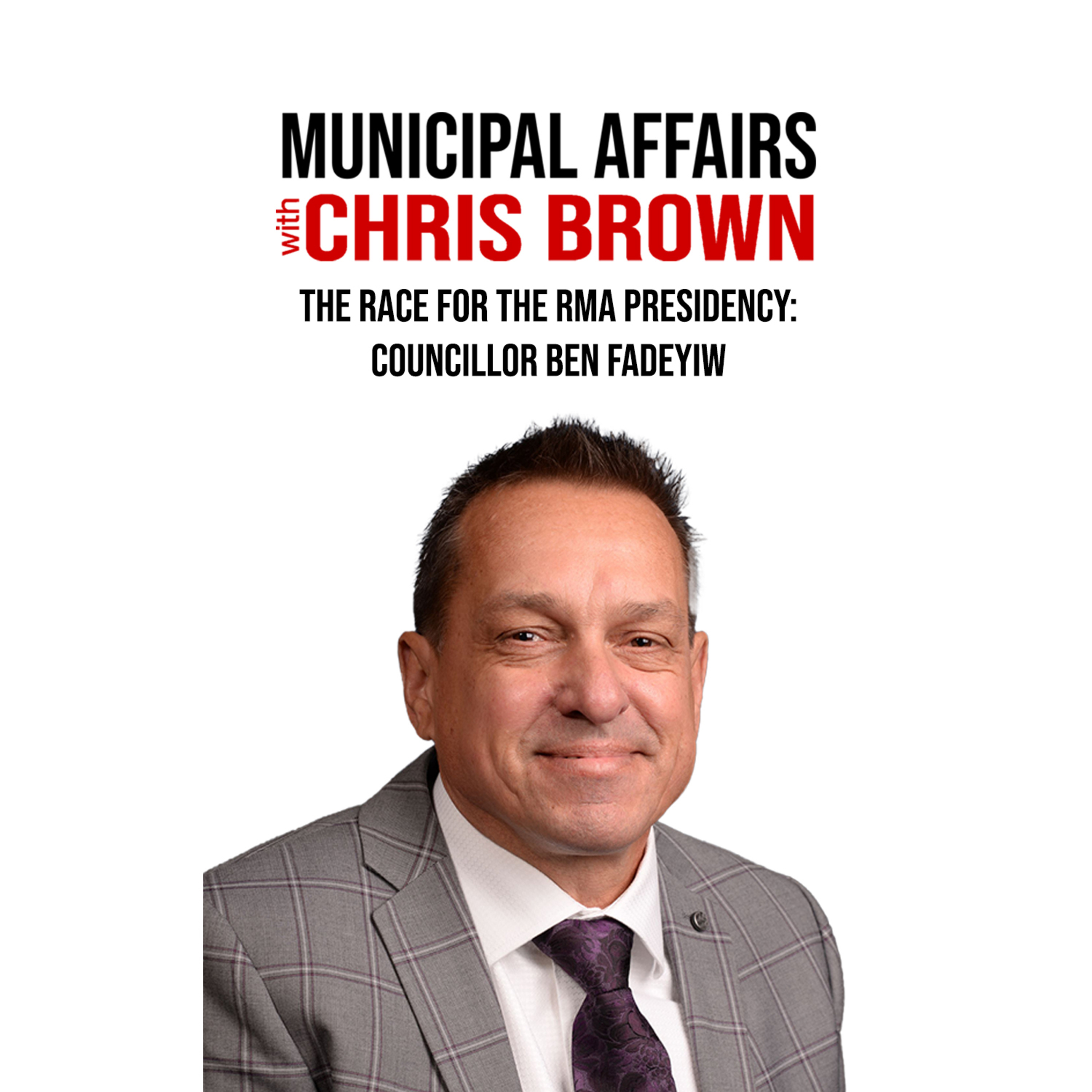 Municipal Affairs With Chris Brown