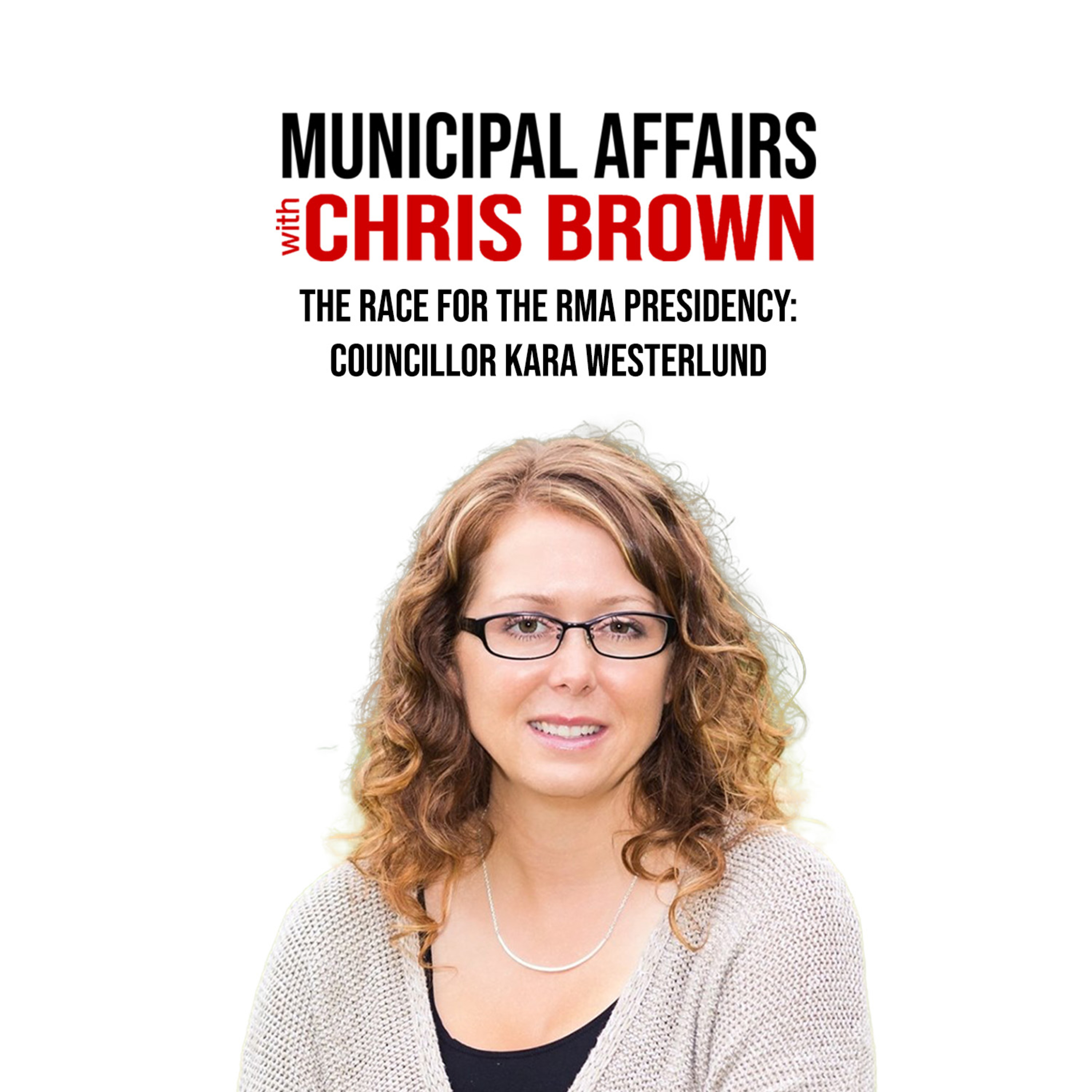 Municipal Affairs With Chris Brown
