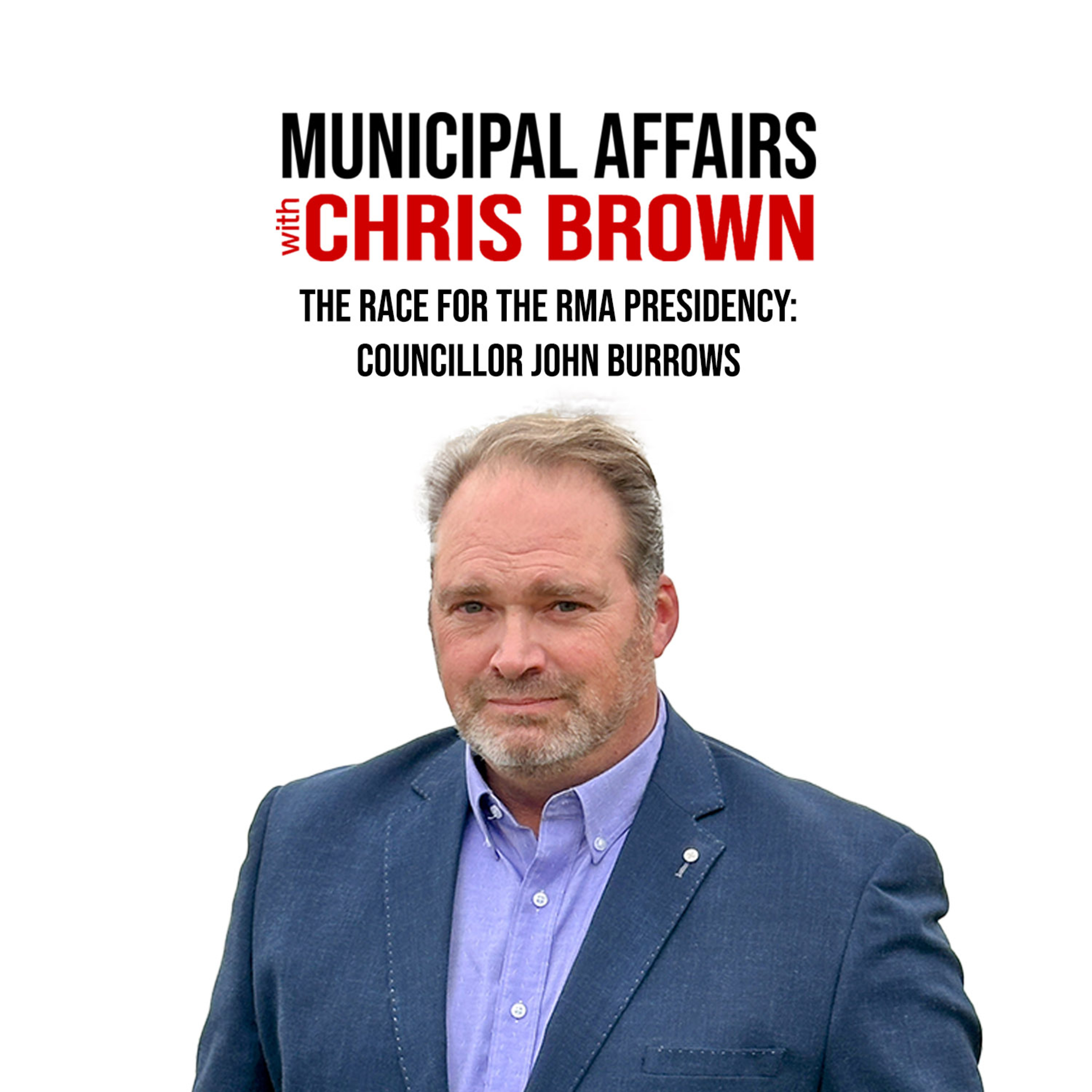 Municipal Affairs With Chris Brown