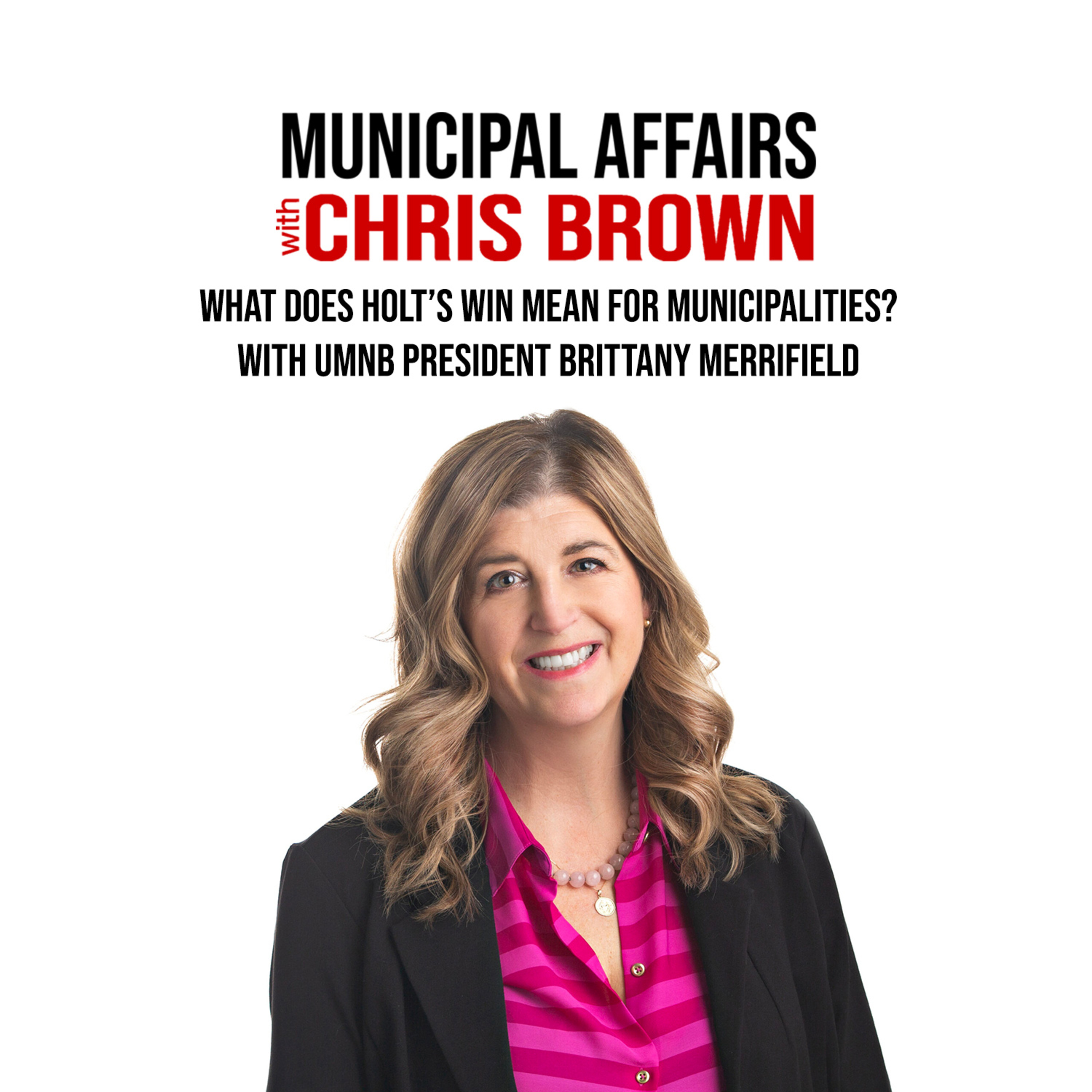 Municipal Affairs With Chris Brown