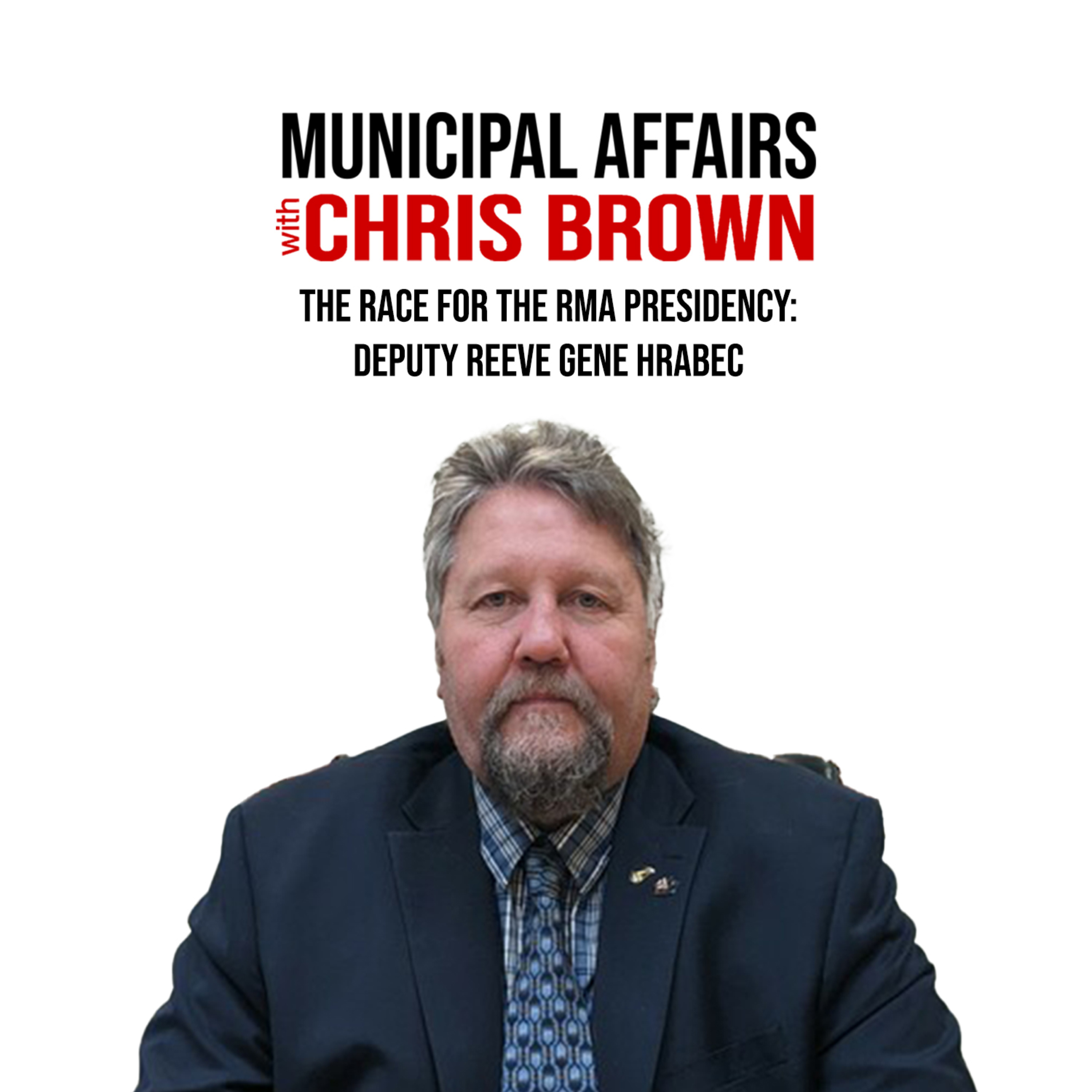 Municipal Affairs With Chris Brown