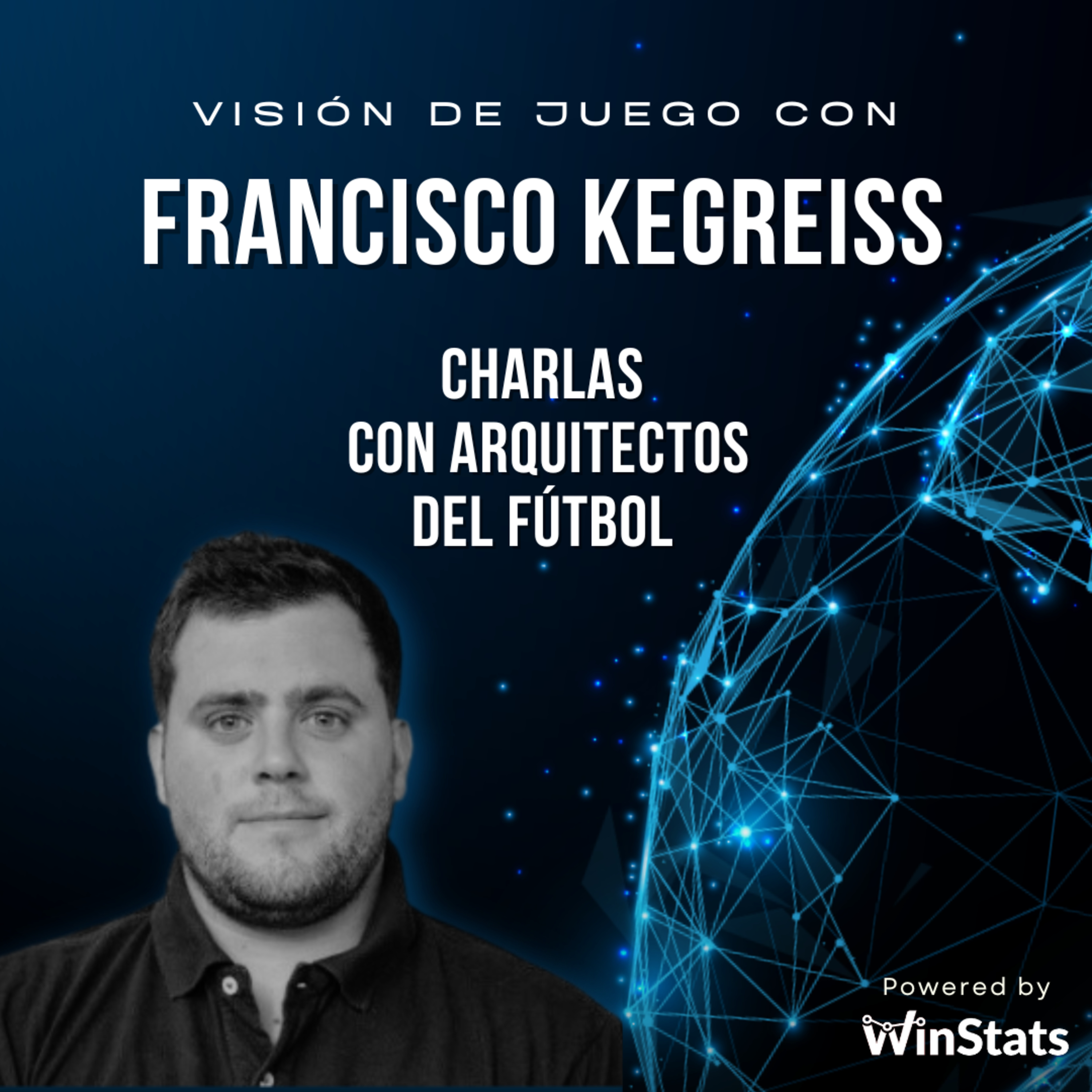 Visión de Juego: Charlas con Arquitectos del Fútbol