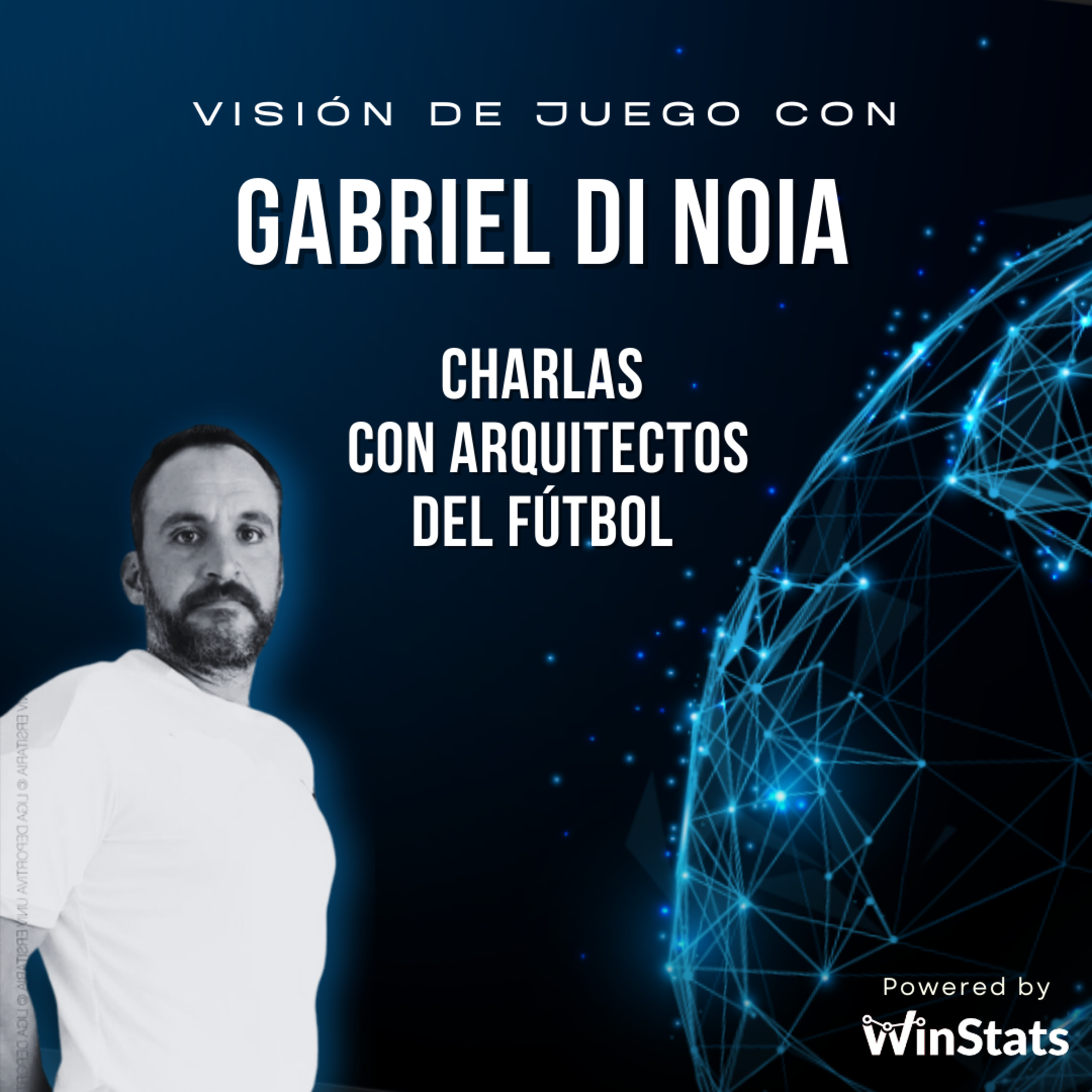 Visión de Juego: Charlas con Arquitectos del Fútbol