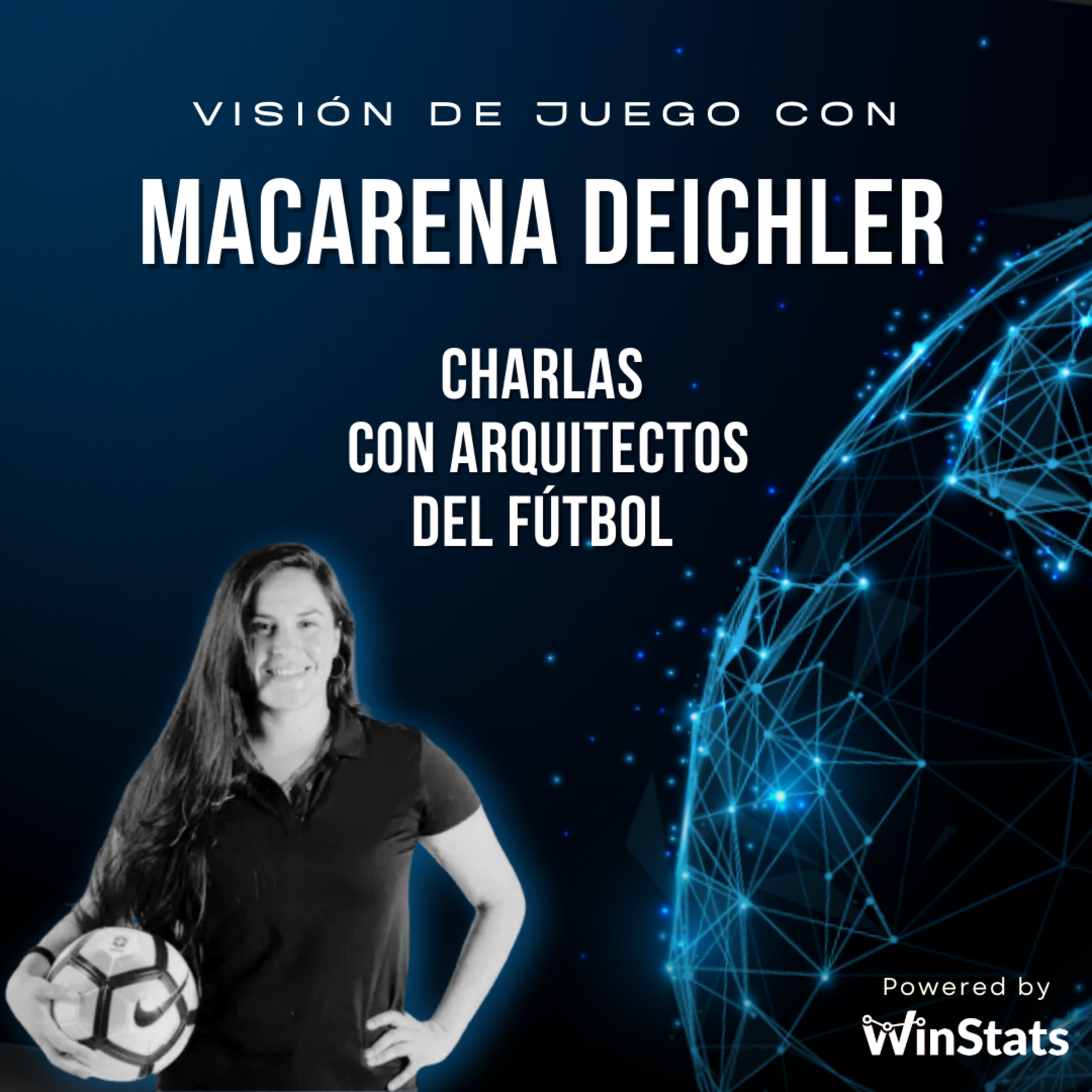 Visión de Juego: Charlas con Arquitectos del Fútbol