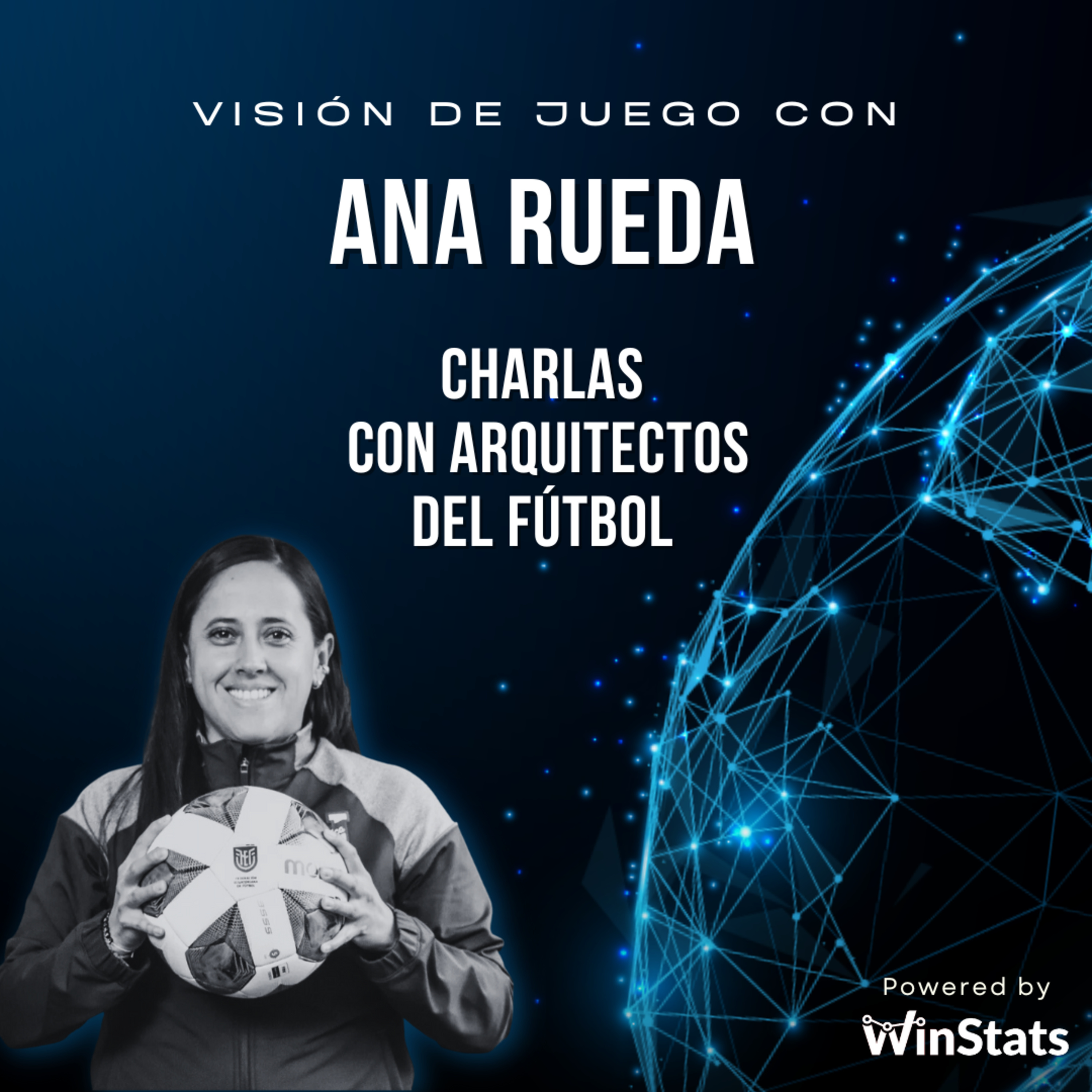 Visión de Juego: Charlas con Arquitectos del Fútbol