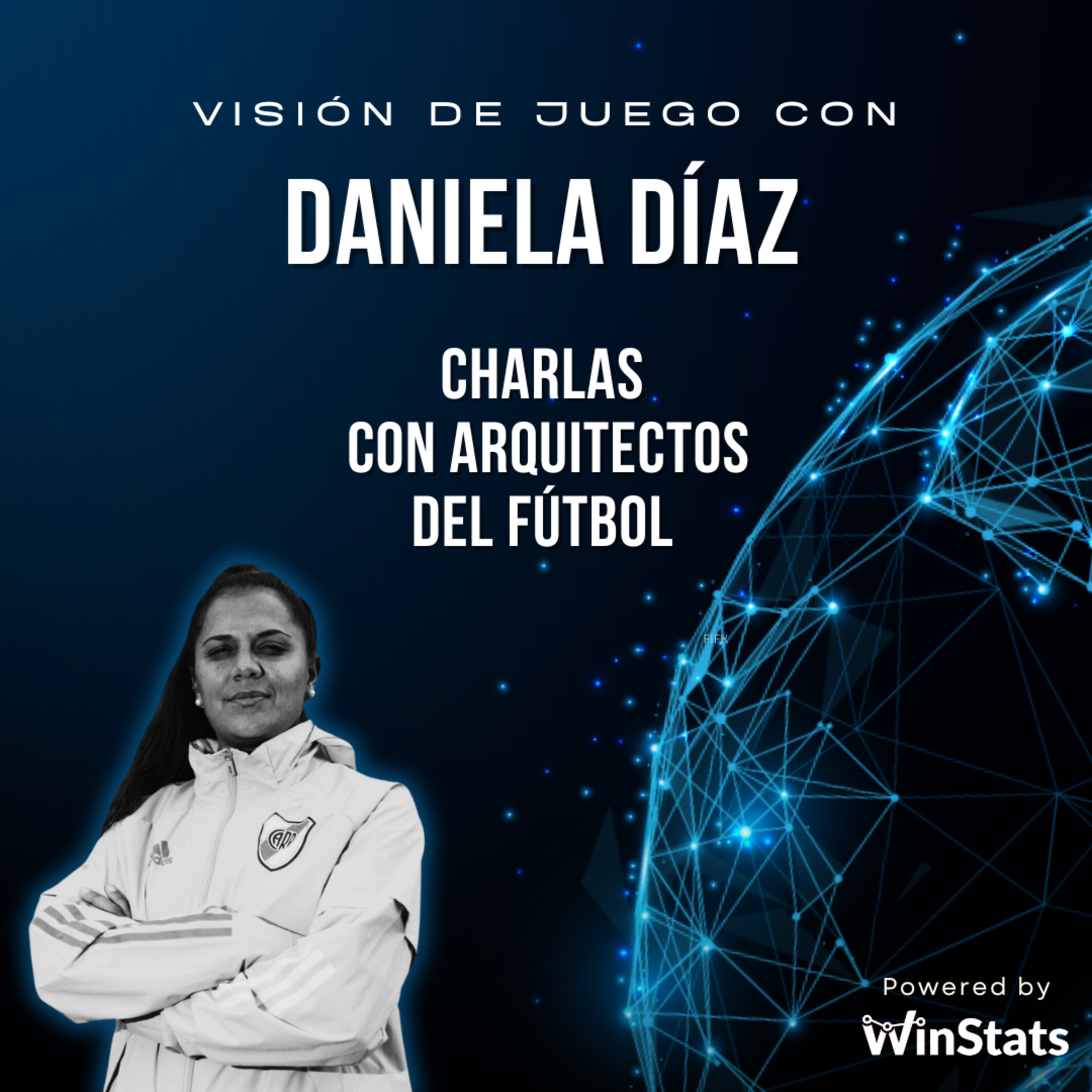 Visión de Juego: Charlas con Arquitectos del Fútbol