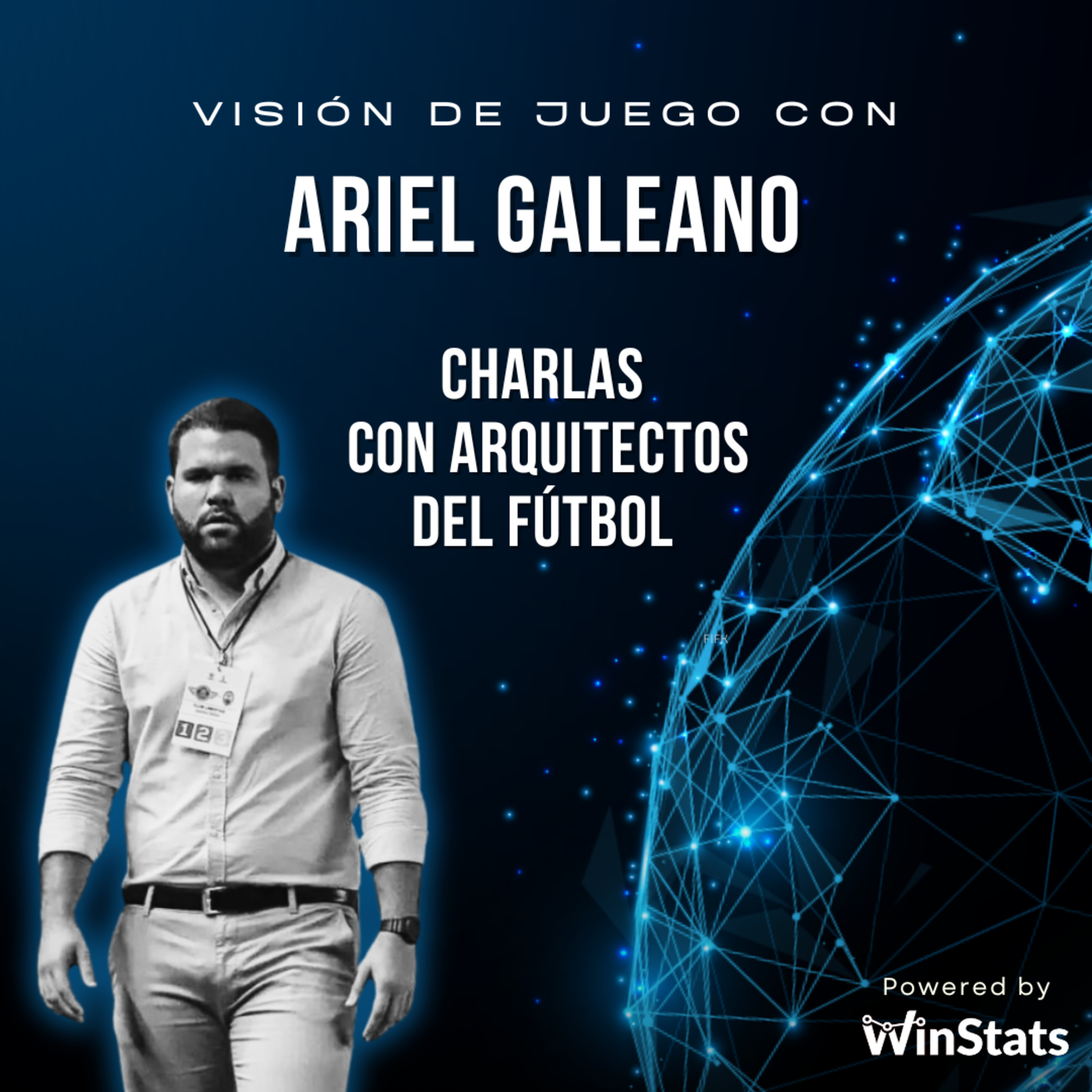 Visión de Juego: Charlas con Arquitectos del Fútbol