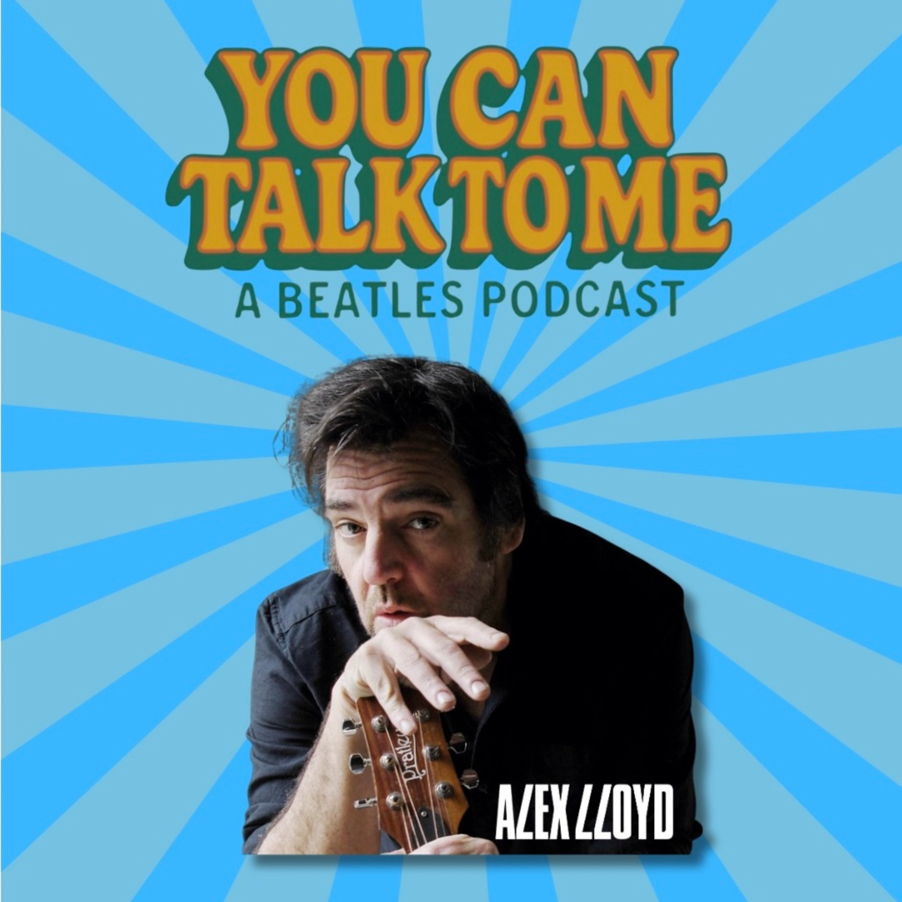 YOU CAN TALK TO ME - A Beatles Podcast