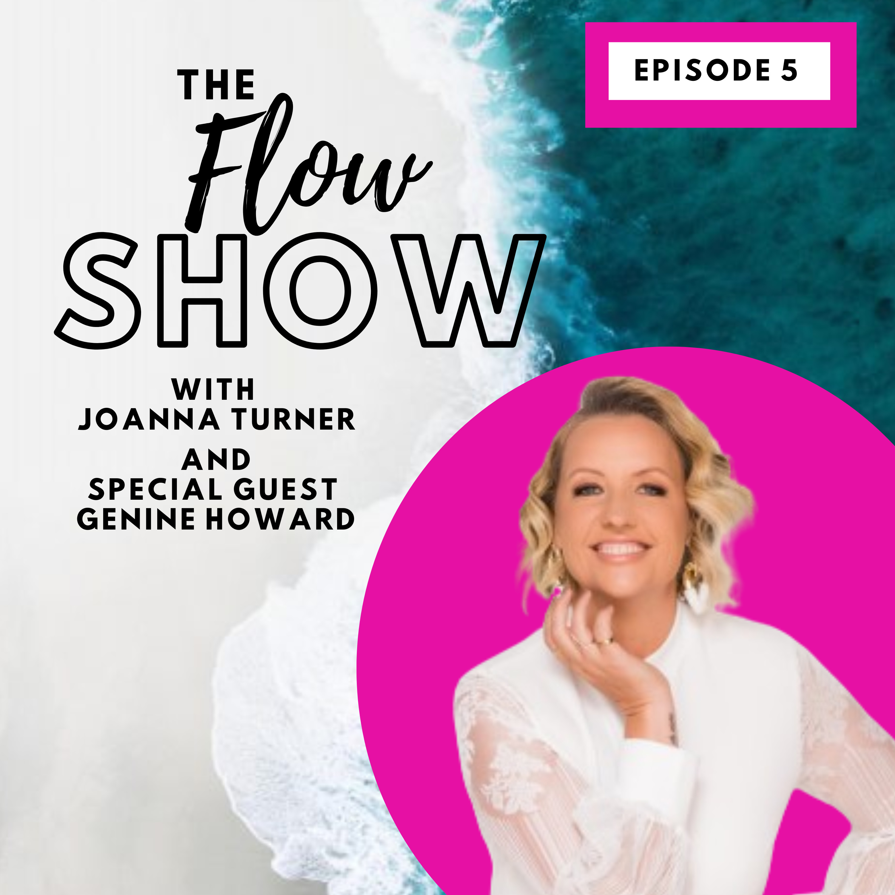 The Flow Show with Joanna Turner