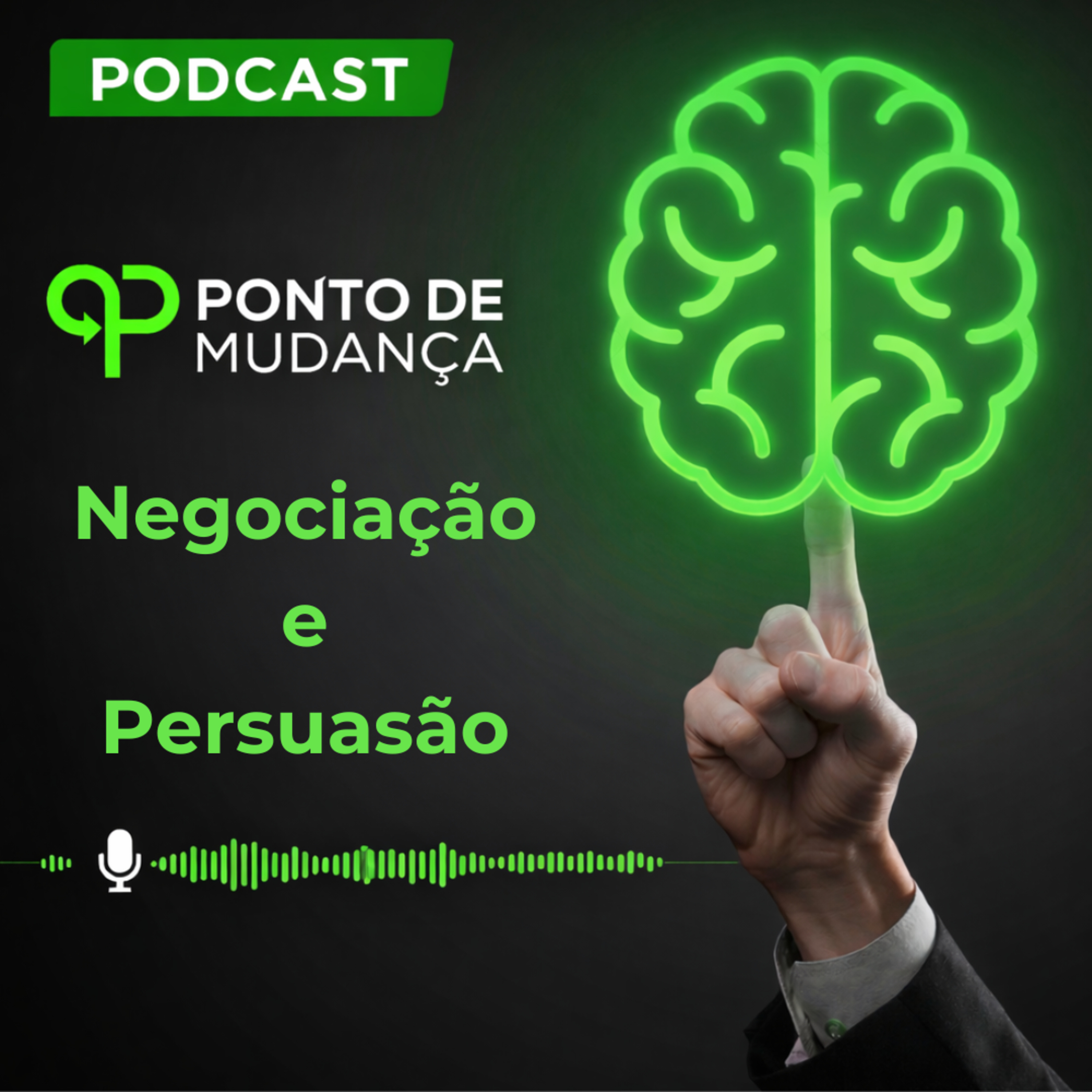 Negociação e Persuasão: Como Conseguir Mais Sem Manipular Ninguém episode artwork
