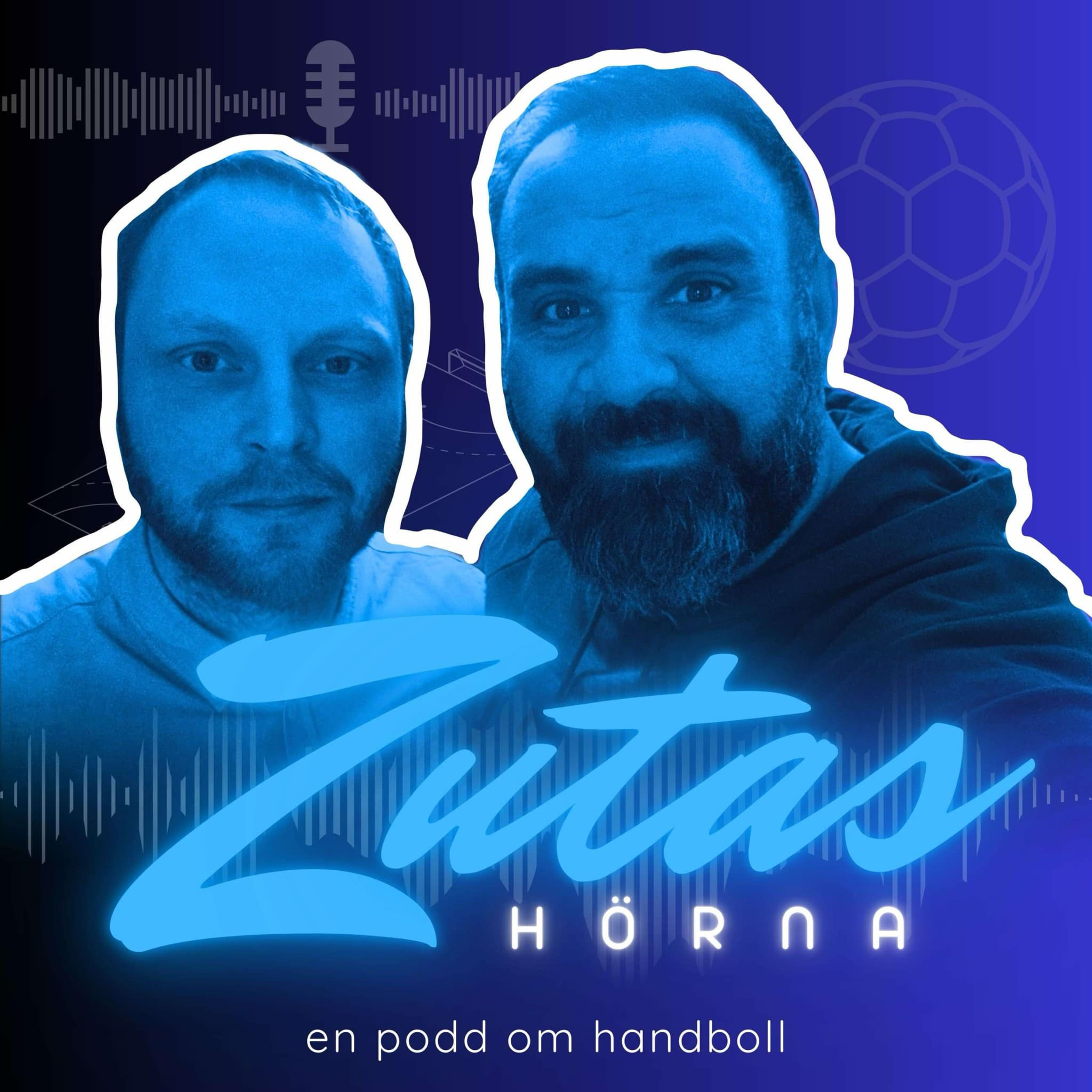 Zutas Hörna - nördigt, analyserande, resonerande. En podd om handboll.