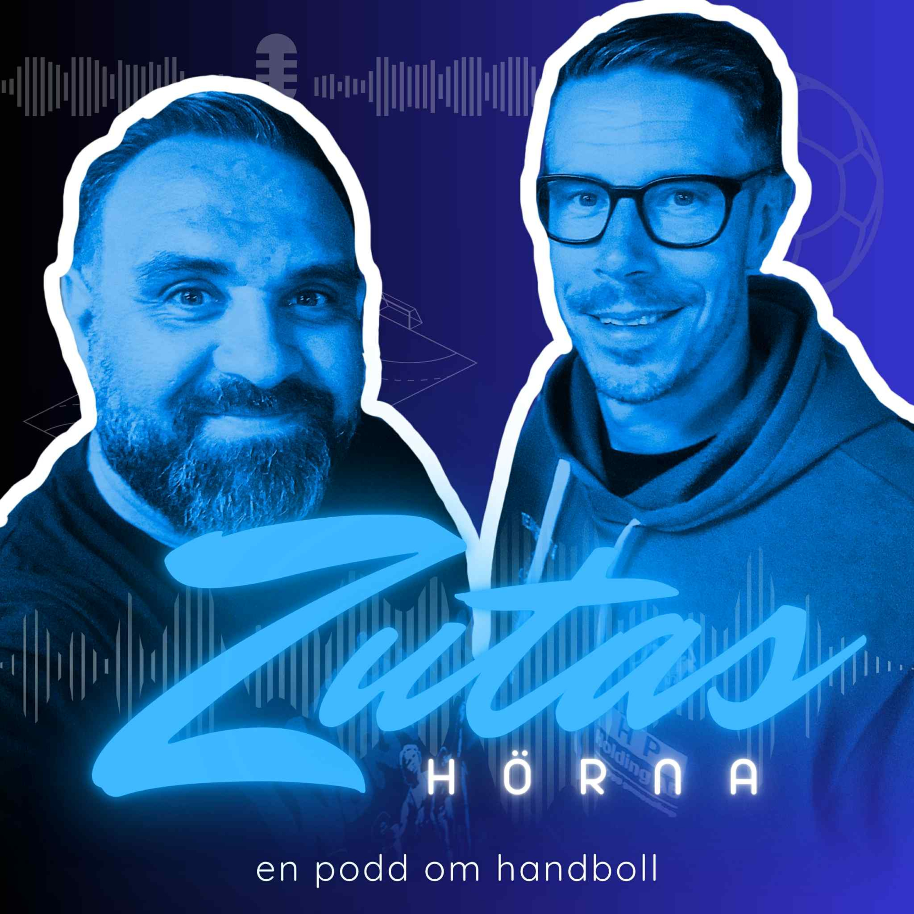 Zutas Hörna - nördigt, analyserande, resonerande. En podd om handboll.