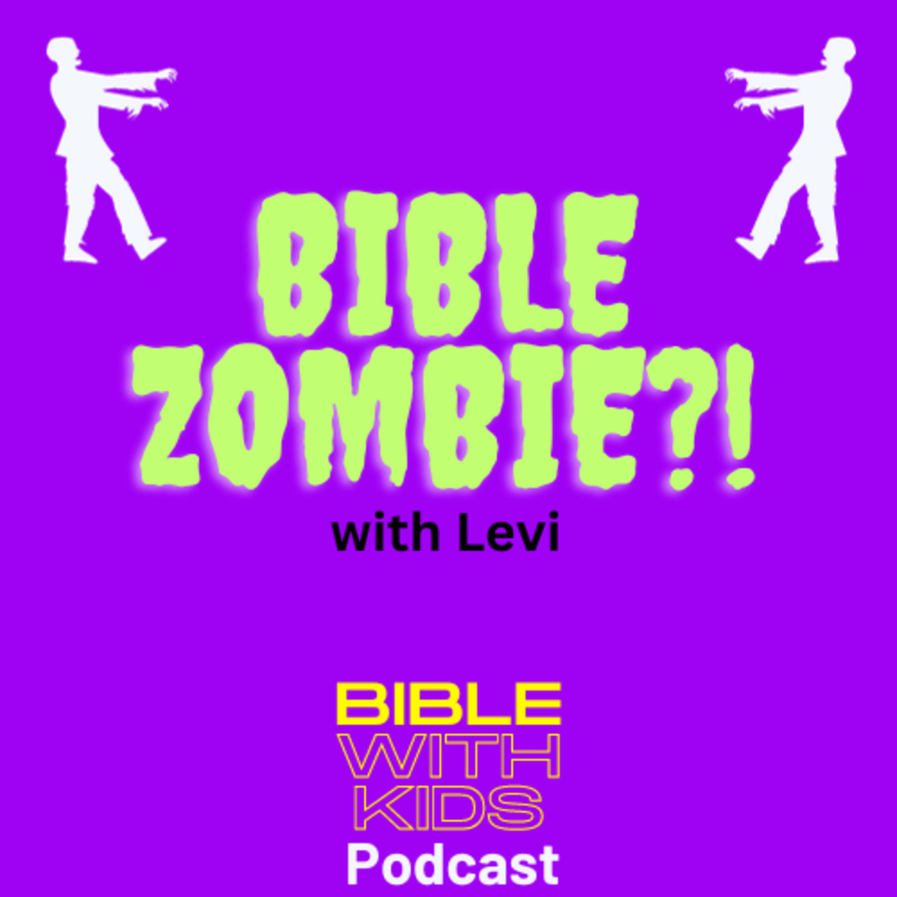 Bible Zombie? With Levi episode artwork