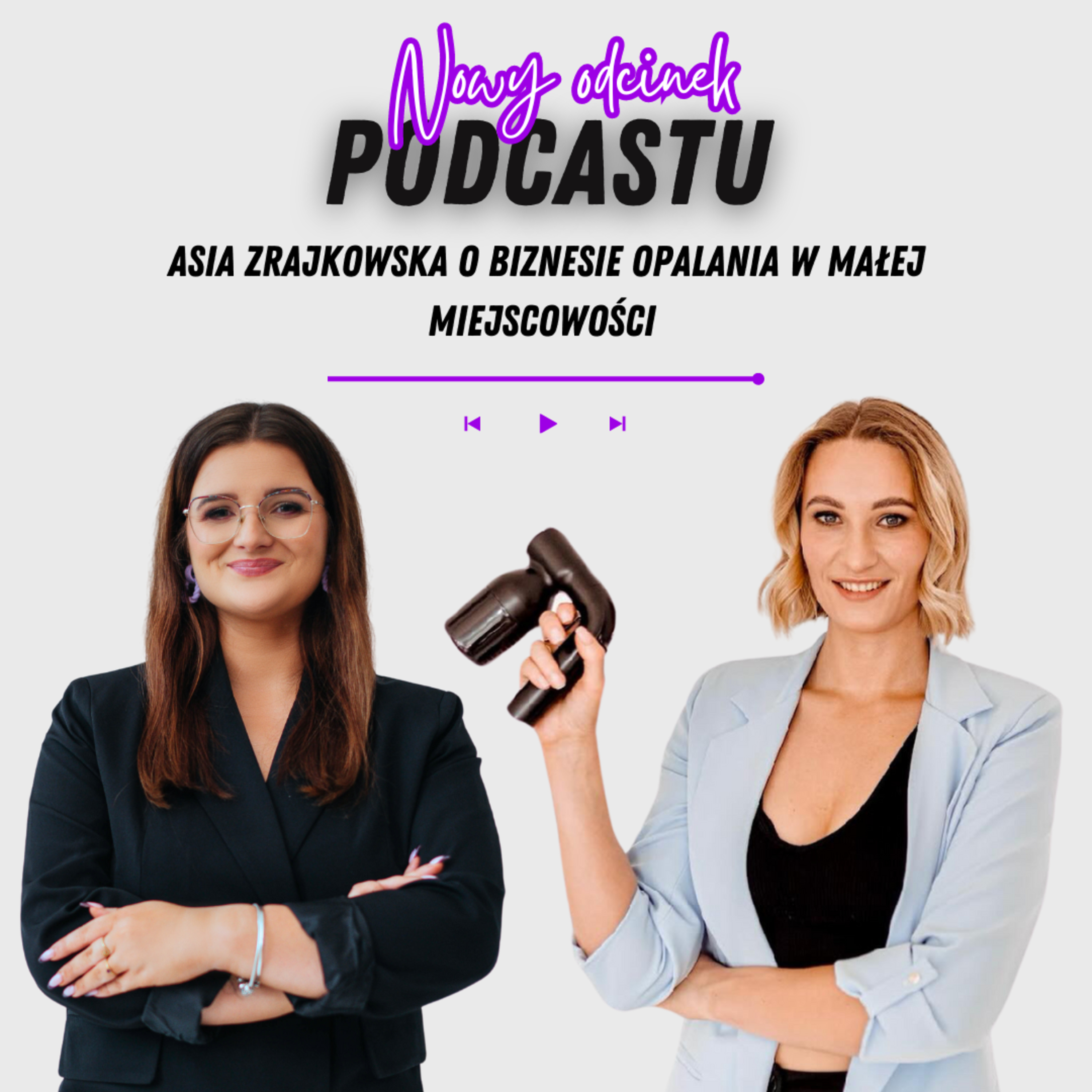 Podcasty Tan\'n\'Go - Opalanie Natryskowe bez tajemnic