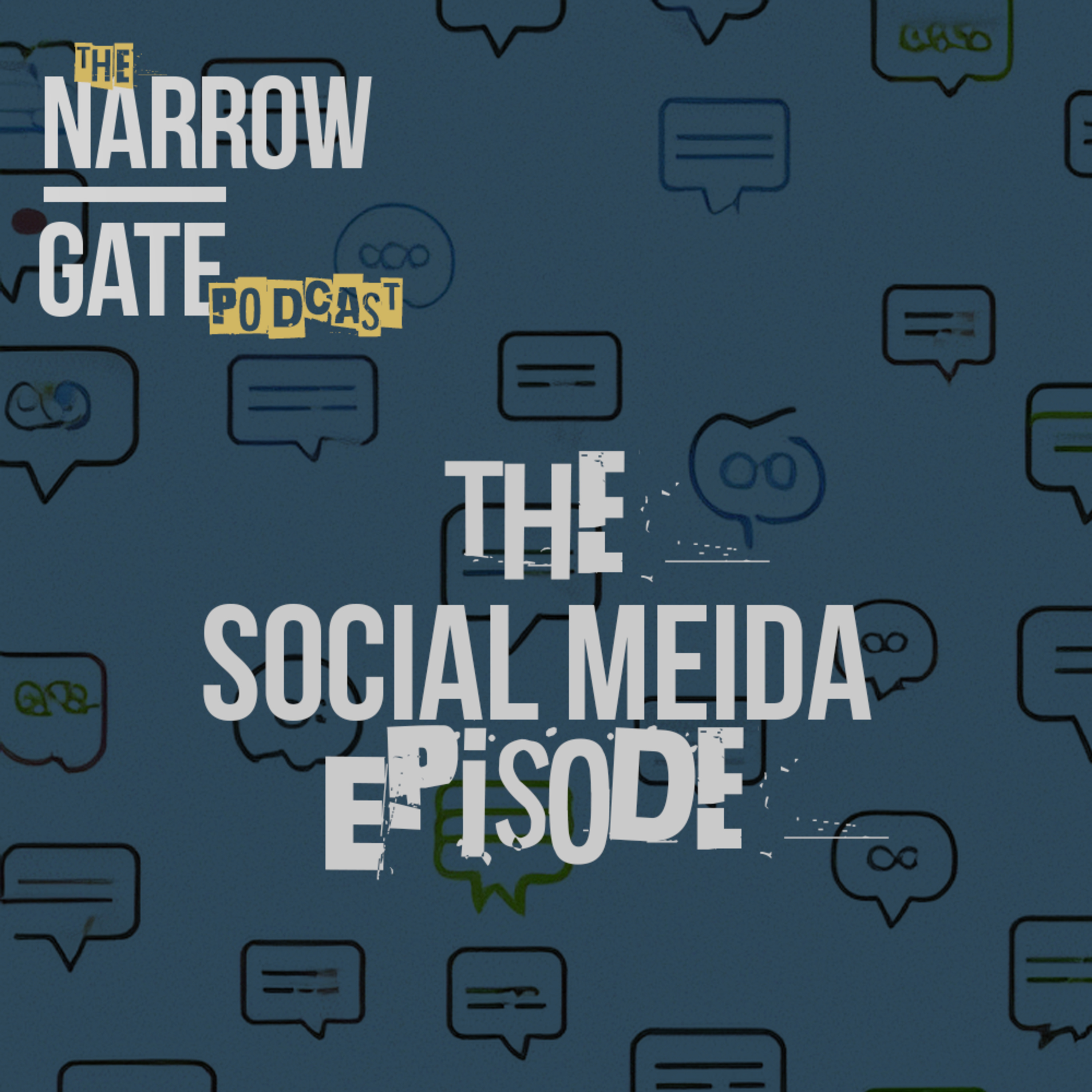 Social Media is Messing With Your Identity | The Narrow Gate Podcast episode artwork