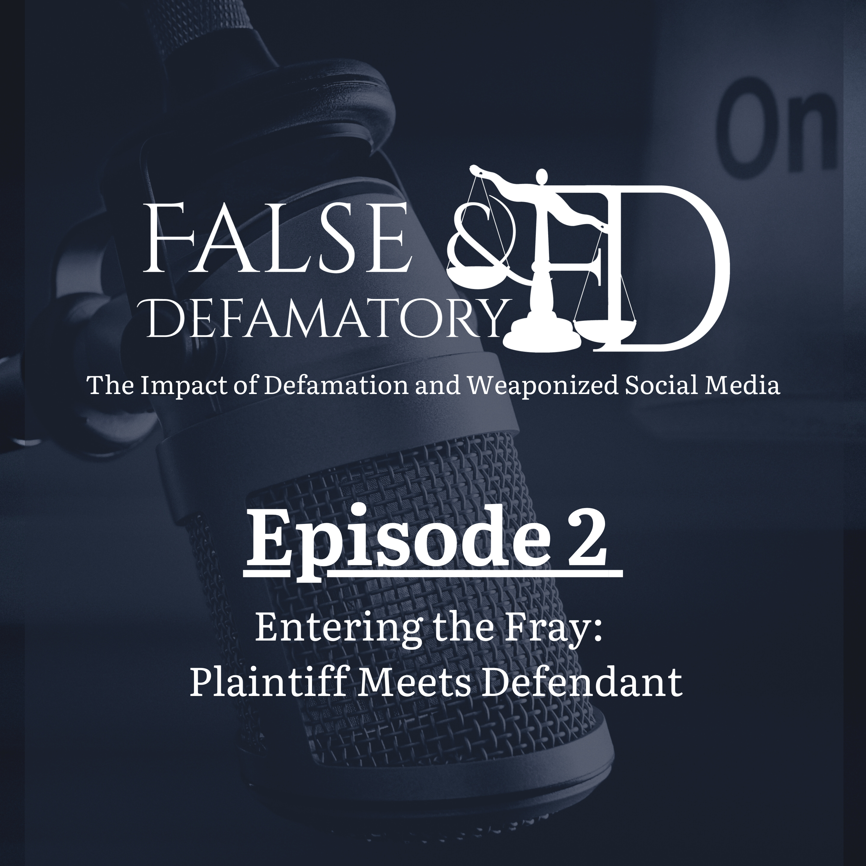False And Defamatory | The Impact of Defamation and Weaponized Social Media