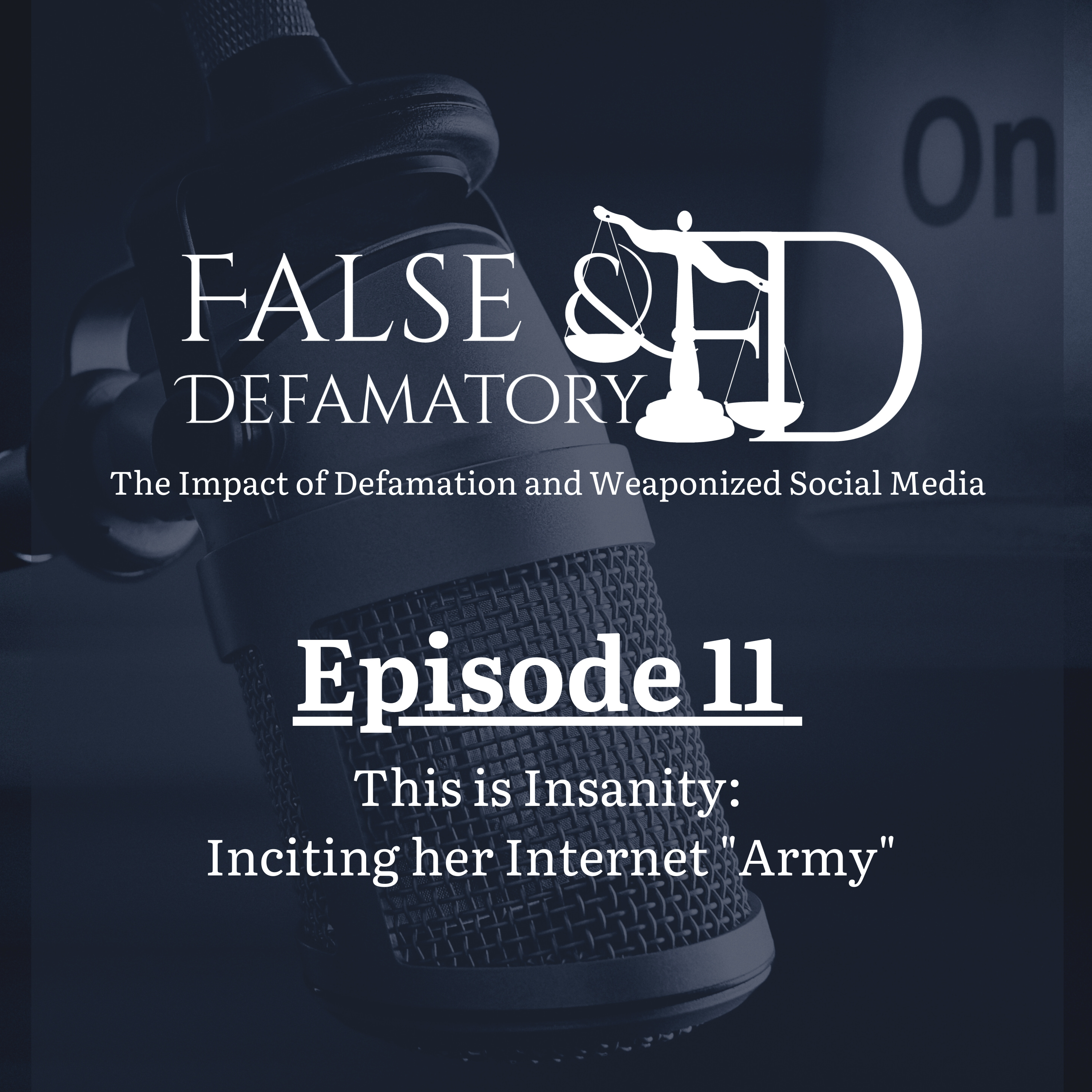 False And Defamatory | The Impact of Defamation and Weaponized Social Media