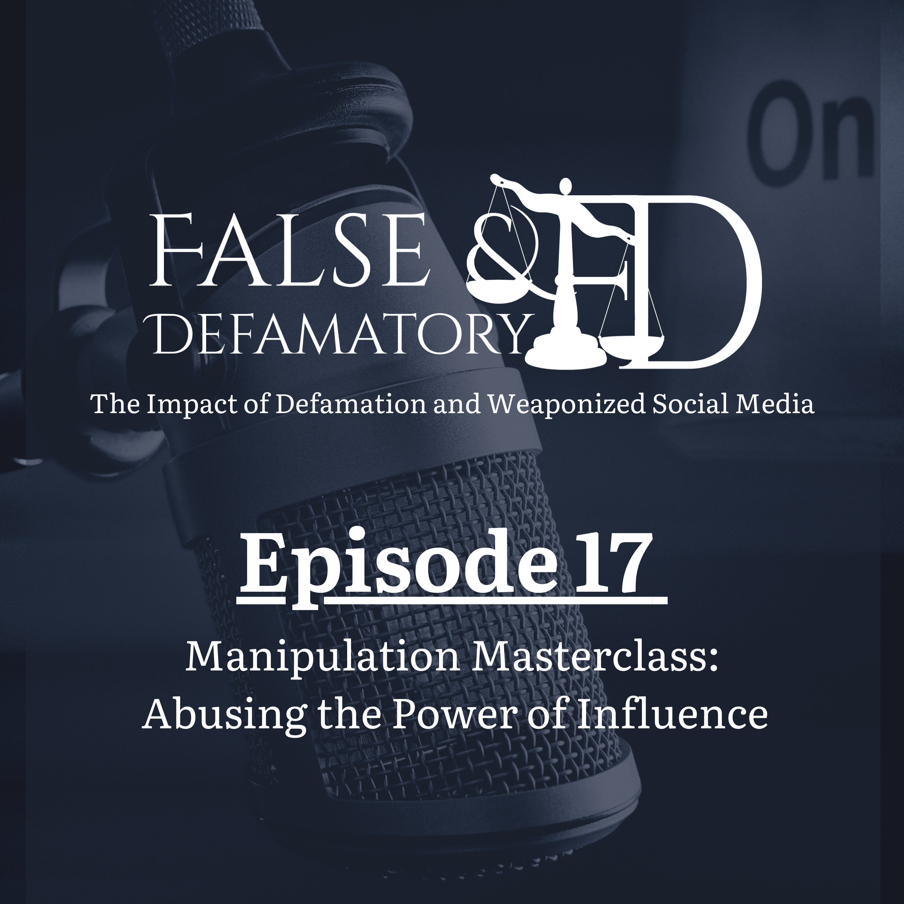 False And Defamatory | The Impact of Defamation and Weaponized Social Media
