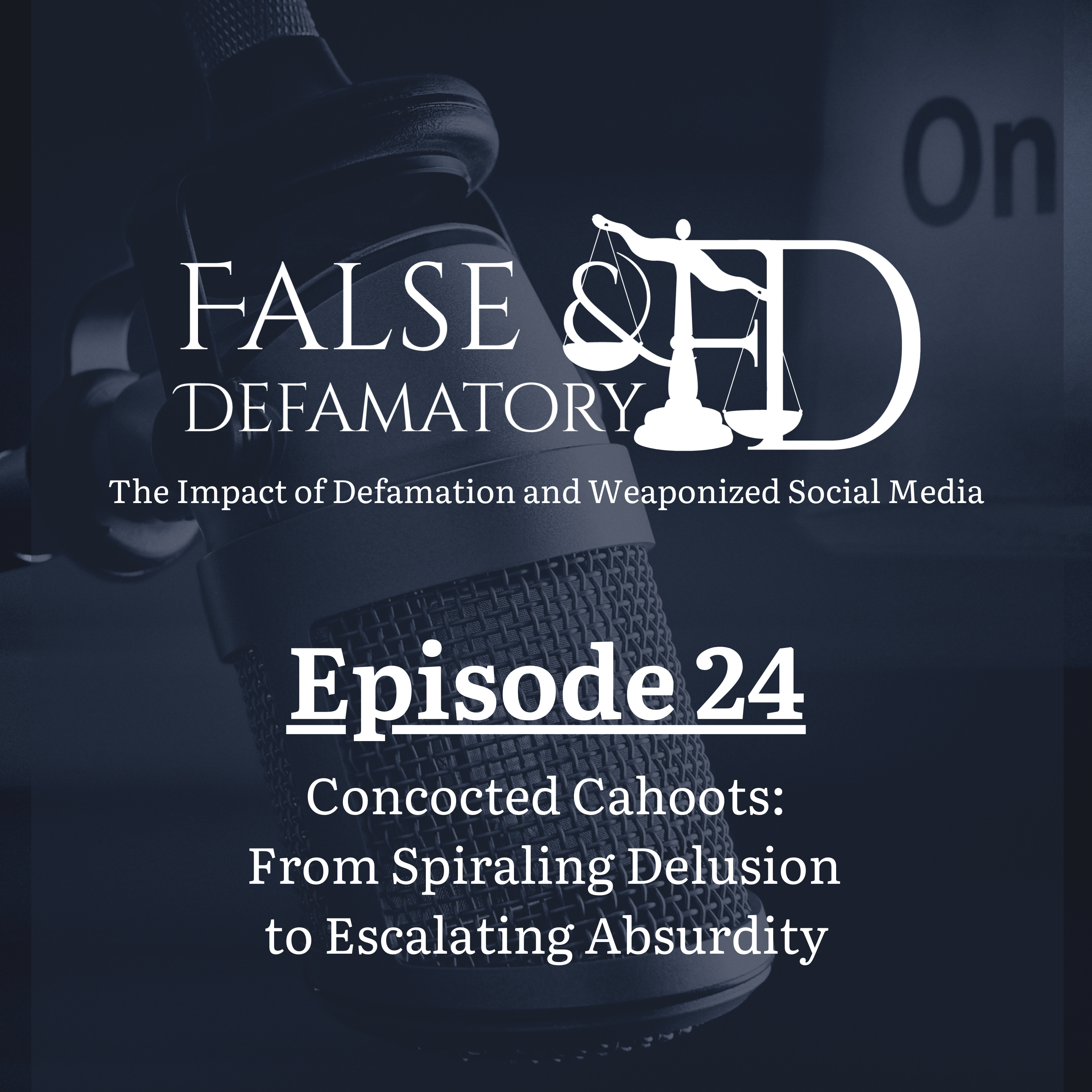 False And Defamatory | The Impact of Defamation and Weaponized Social Media