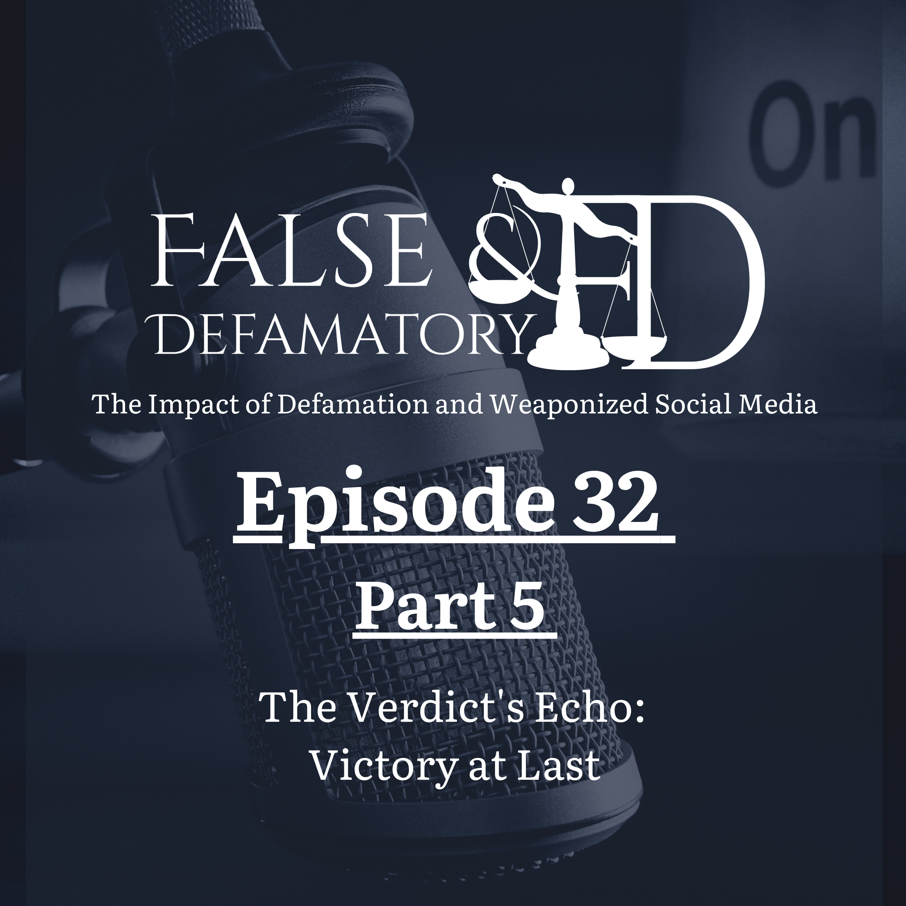 False And Defamatory | The Impact of Defamation and Weaponized Social Media