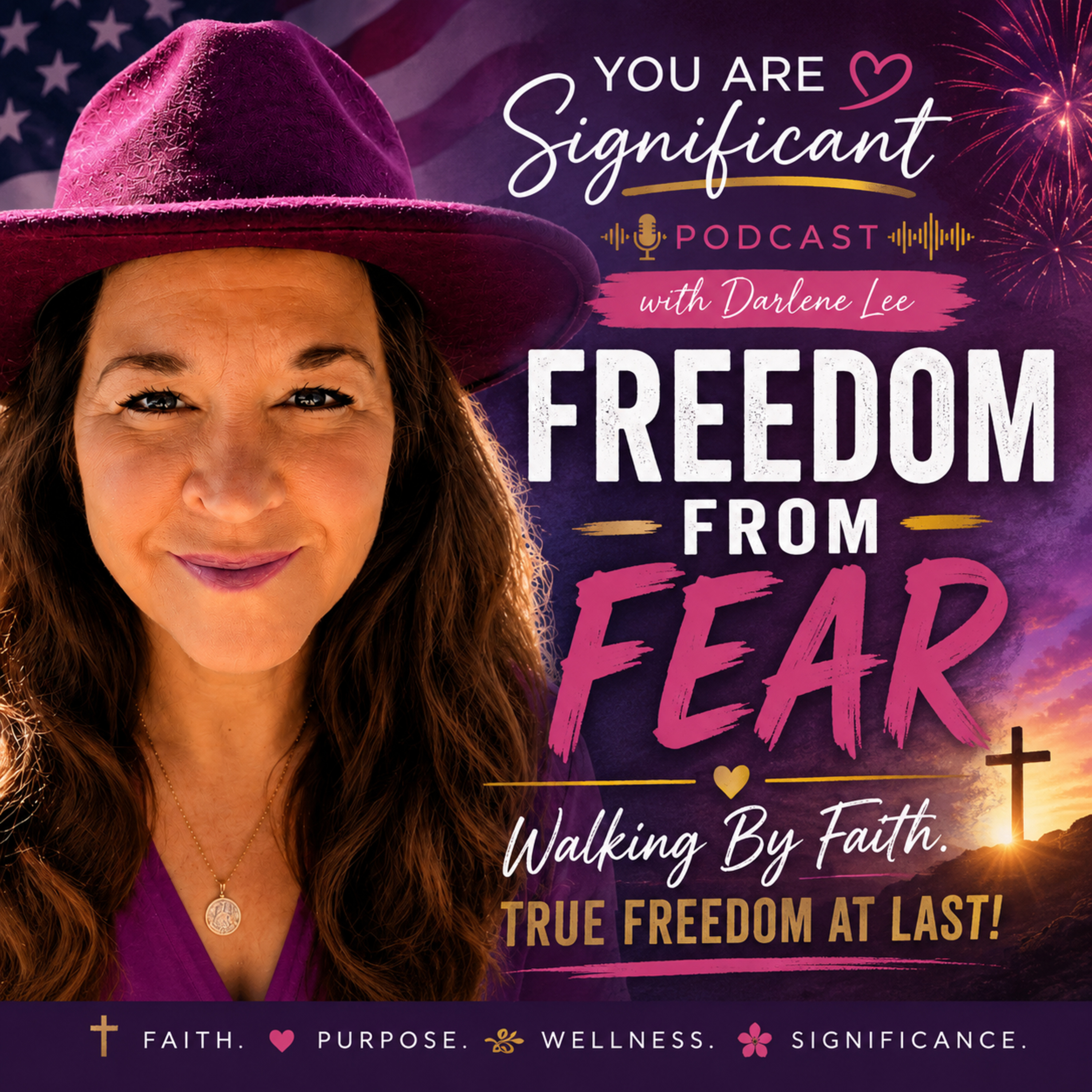 112. Freedom From Fear. Walking By Faith. True Freedom At Last! episode artwork