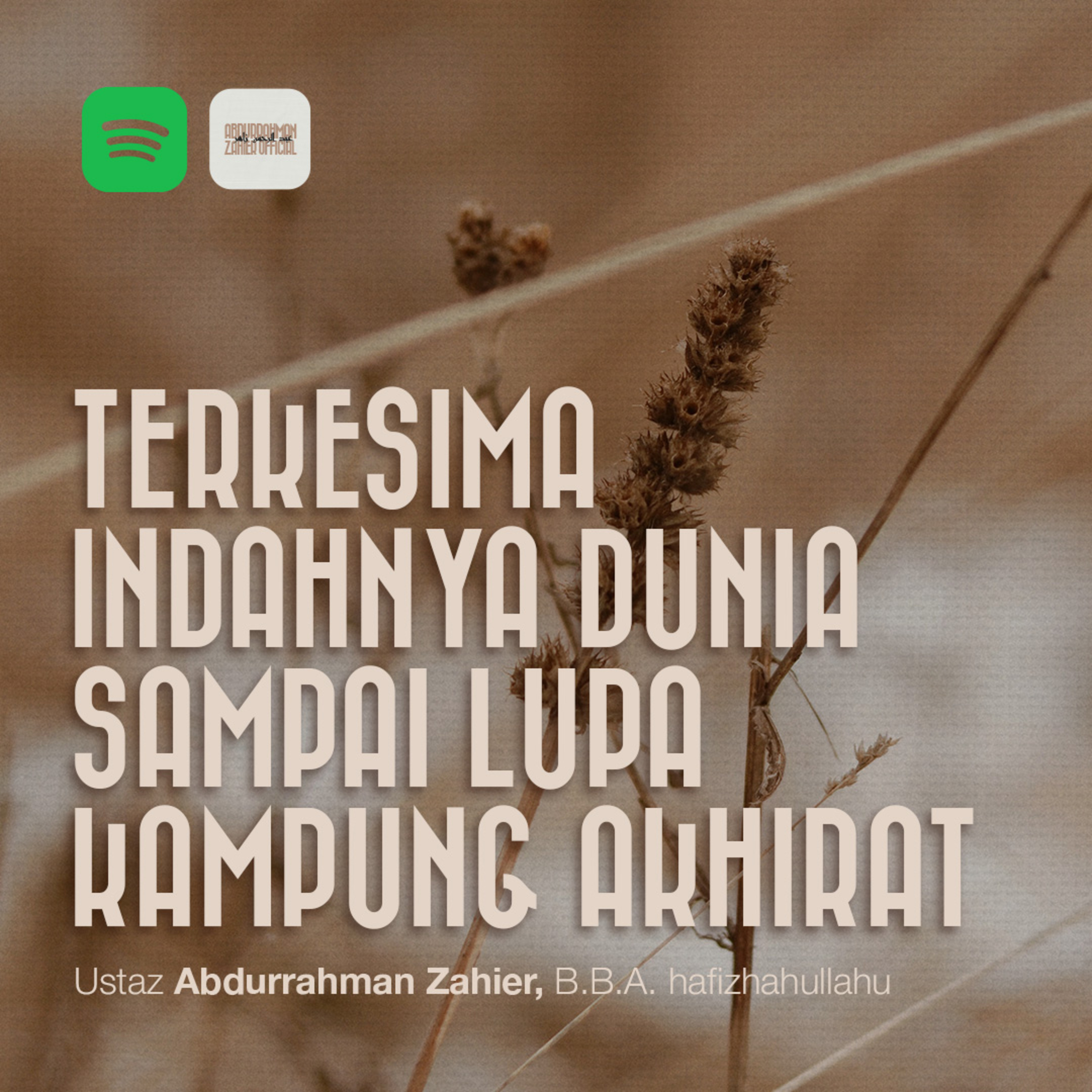 Terkesima Indahnya Dunia Sampai Lupa Kampung Akhirat episode artwork