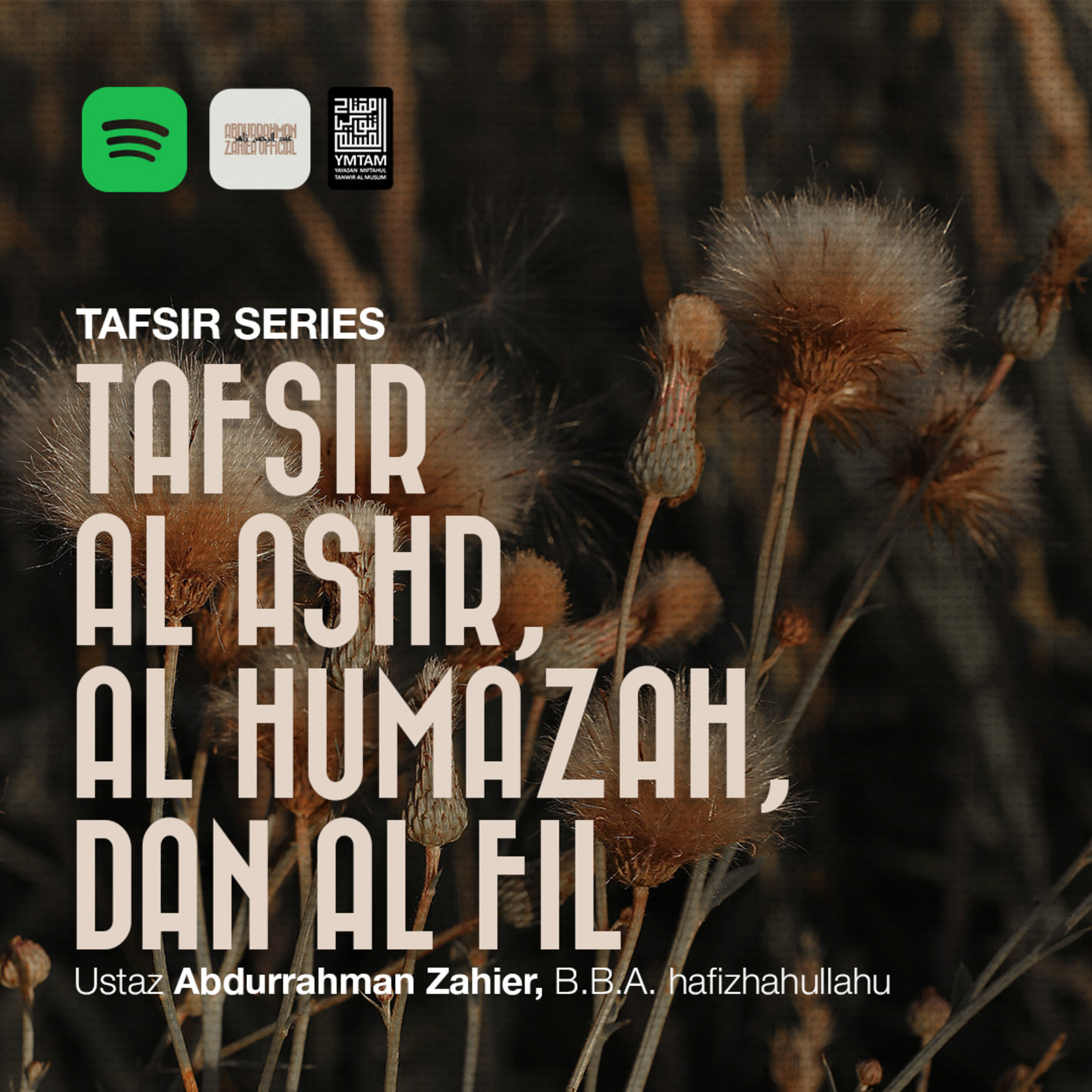 5. Tafsir Series - Tafsir Al Ashr, Al Humazah, dan Al Fil episode artwork