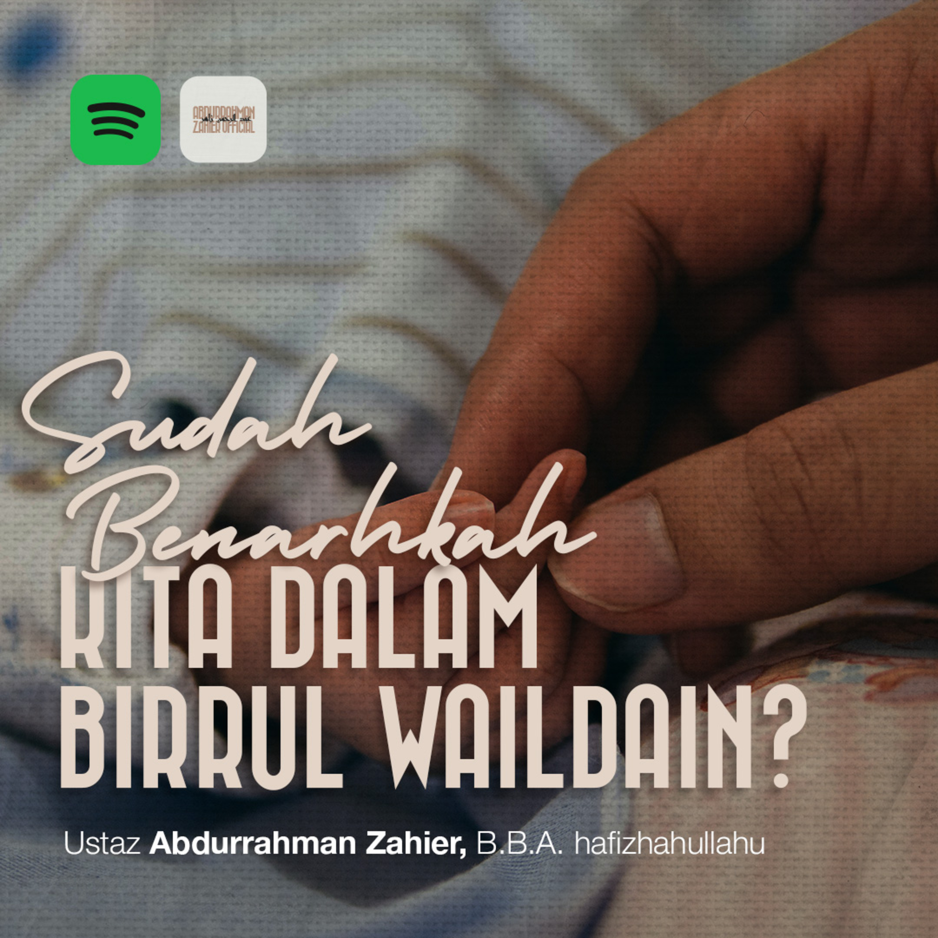 Sudah Benarkah Kita Dalam Birrul Waildain? episode artwork