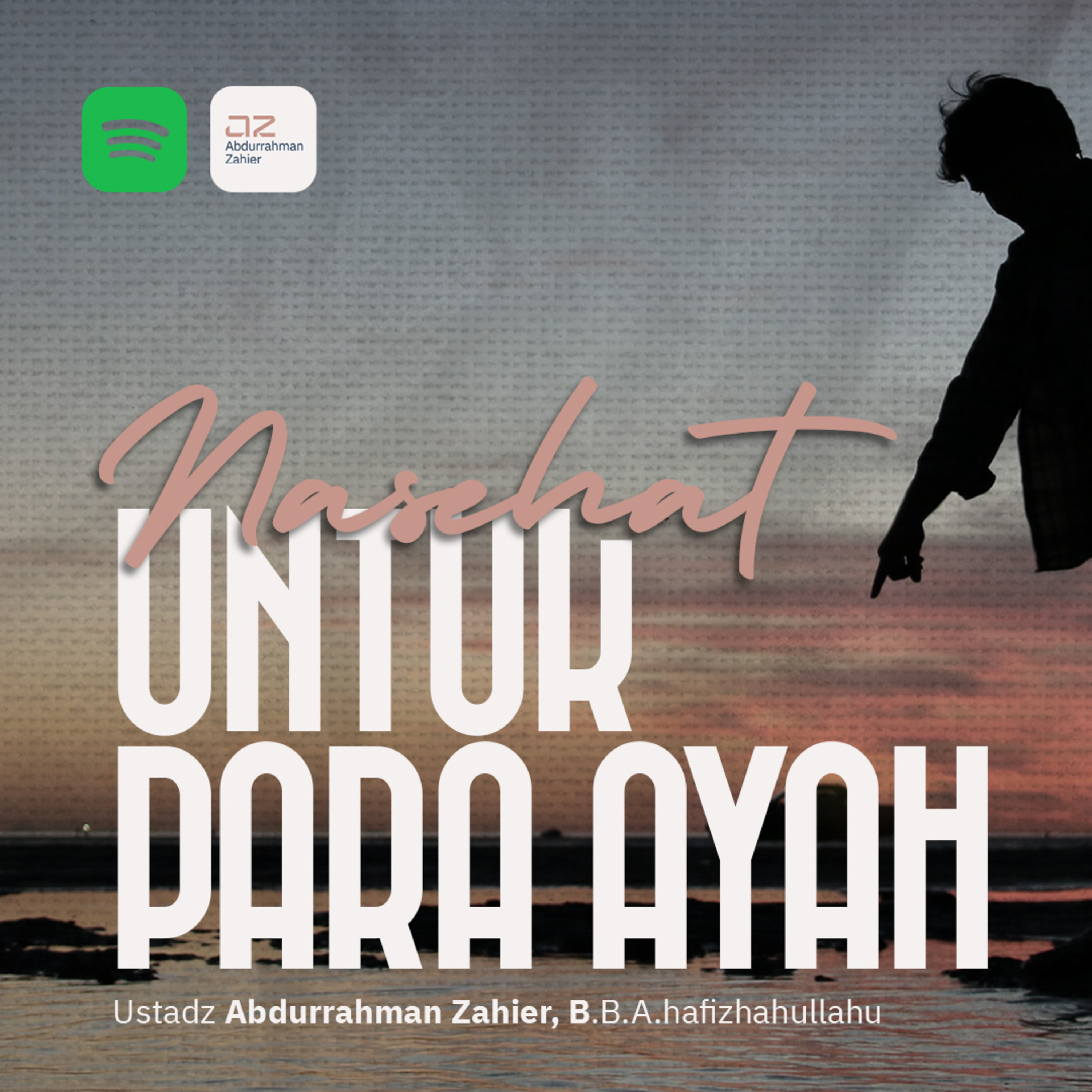 [KHUTBAH JUMAT] Nasehat untuk Para Ayah episode artwork