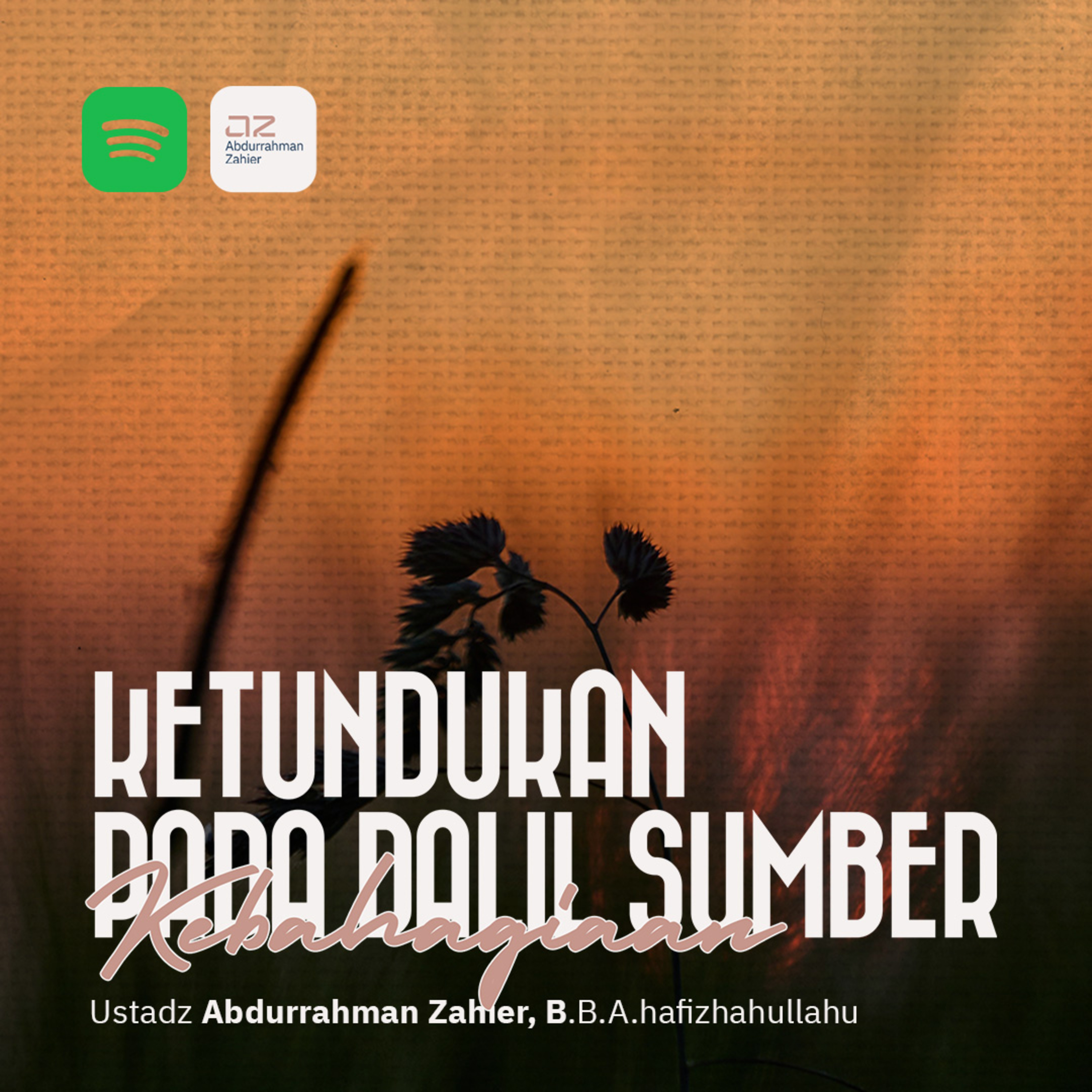 Ketundukan Pada Dalil Sumber Kebahagiaan episode artwork