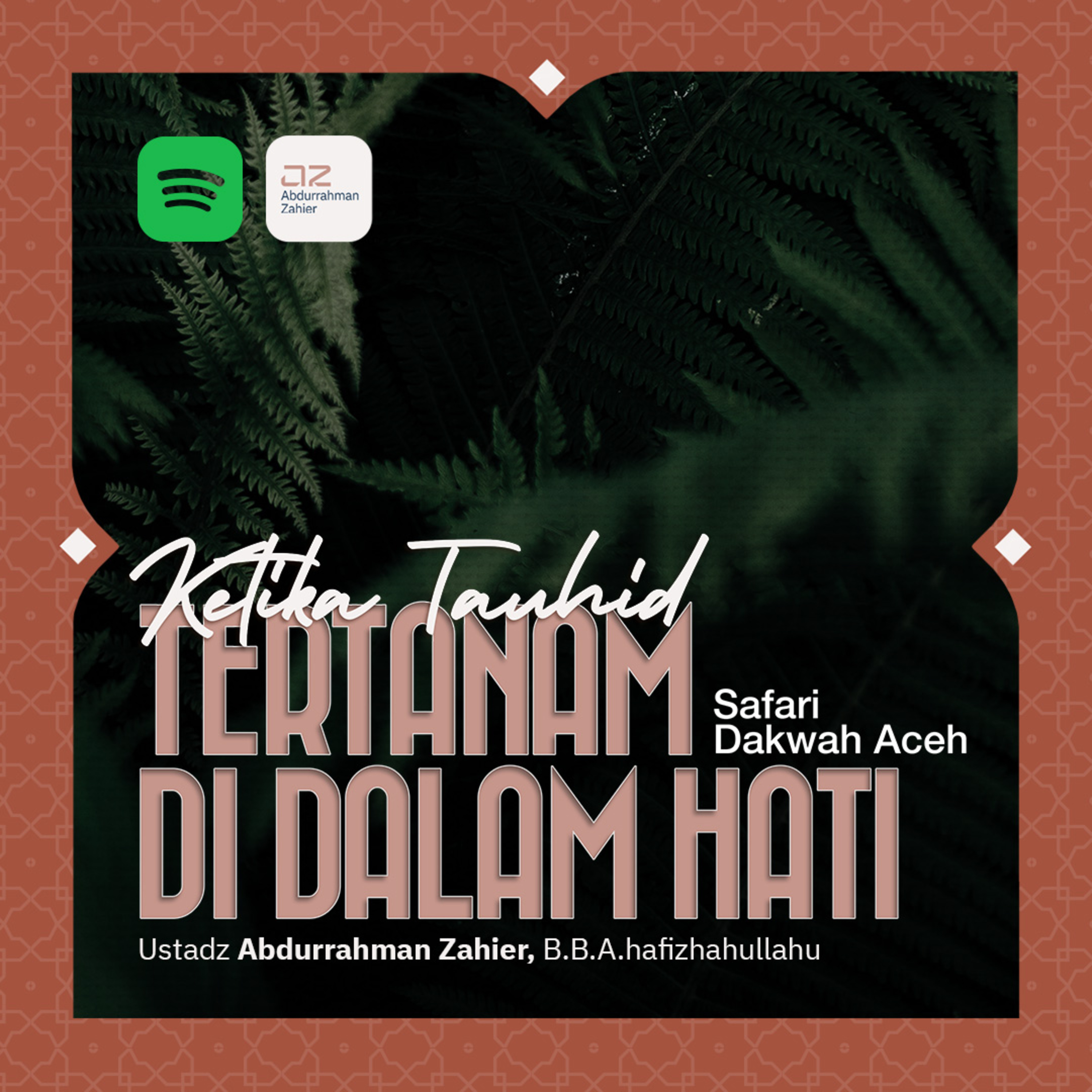 [SAFARI DAKWAH ACEH] Ketika Tauhid Tertanam Dalam Hati episode artwork