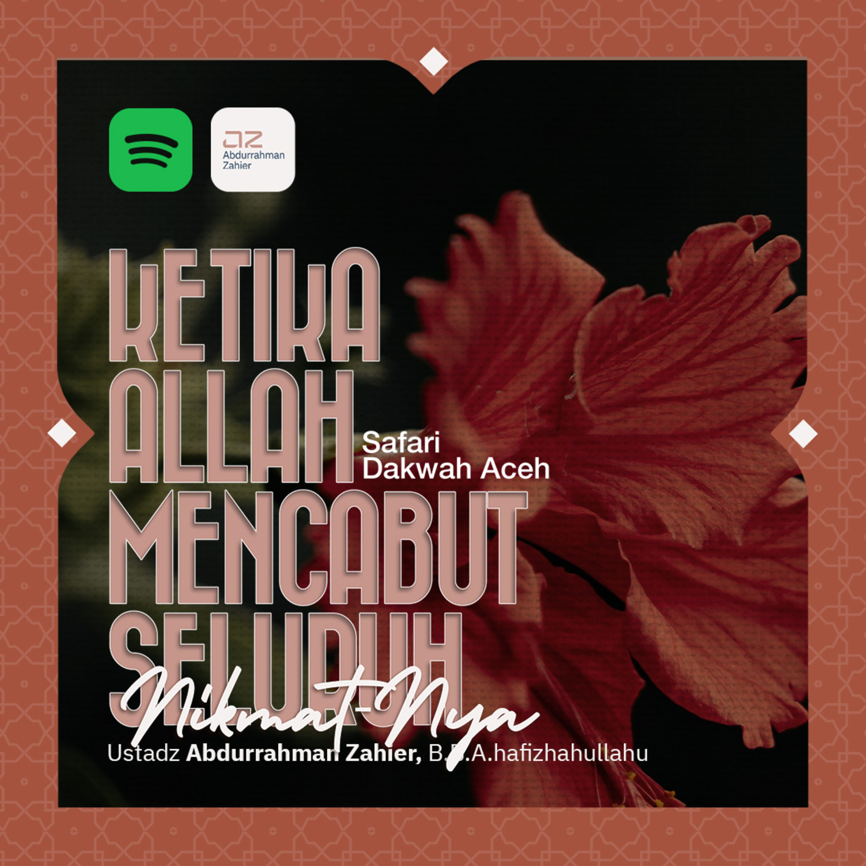 [SAFARI DAKWAH ACEH] Ketika Allah Mencabut Seluruh Nikmat-Nya episode artwork