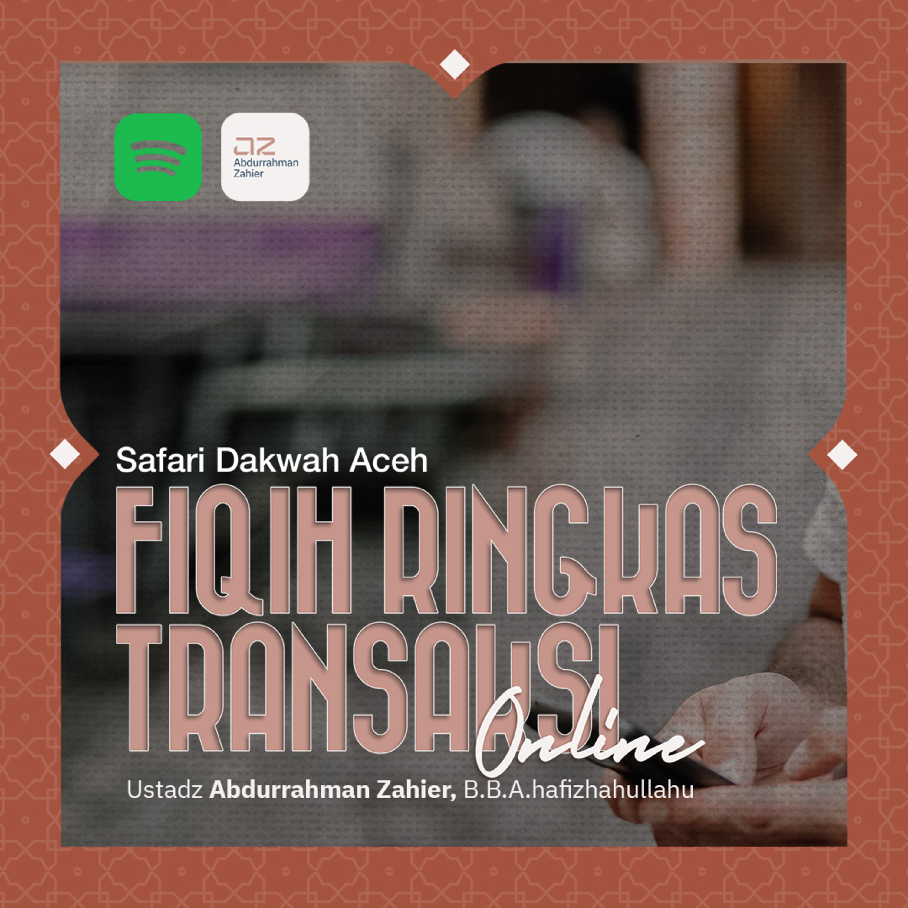[SAFARI DAKWAH ACEH] Fiqih Ringkas Transaksi Online episode artwork