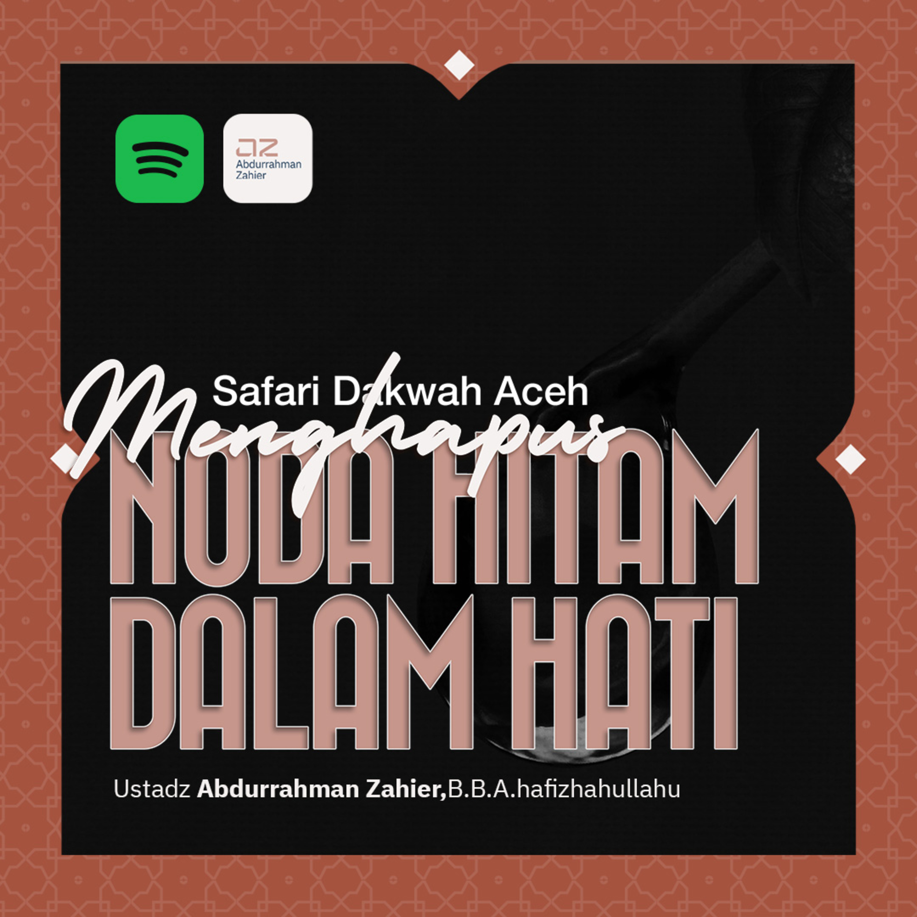 [SAFARI DAKWAH ACEH] Menghapus Noda Hitam Dalam Hati episode artwork