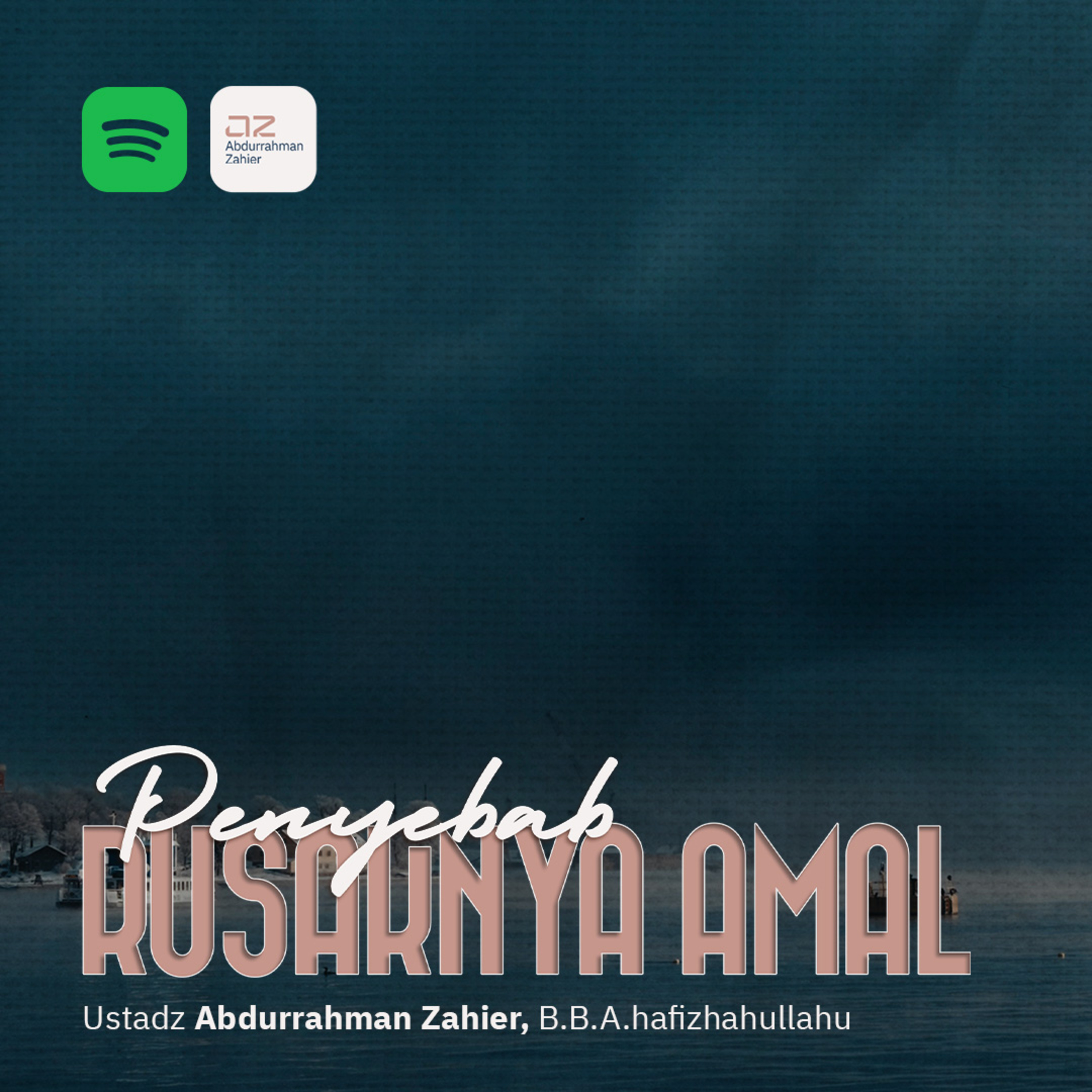 Penyebab Rusaknya Amal episode artwork
