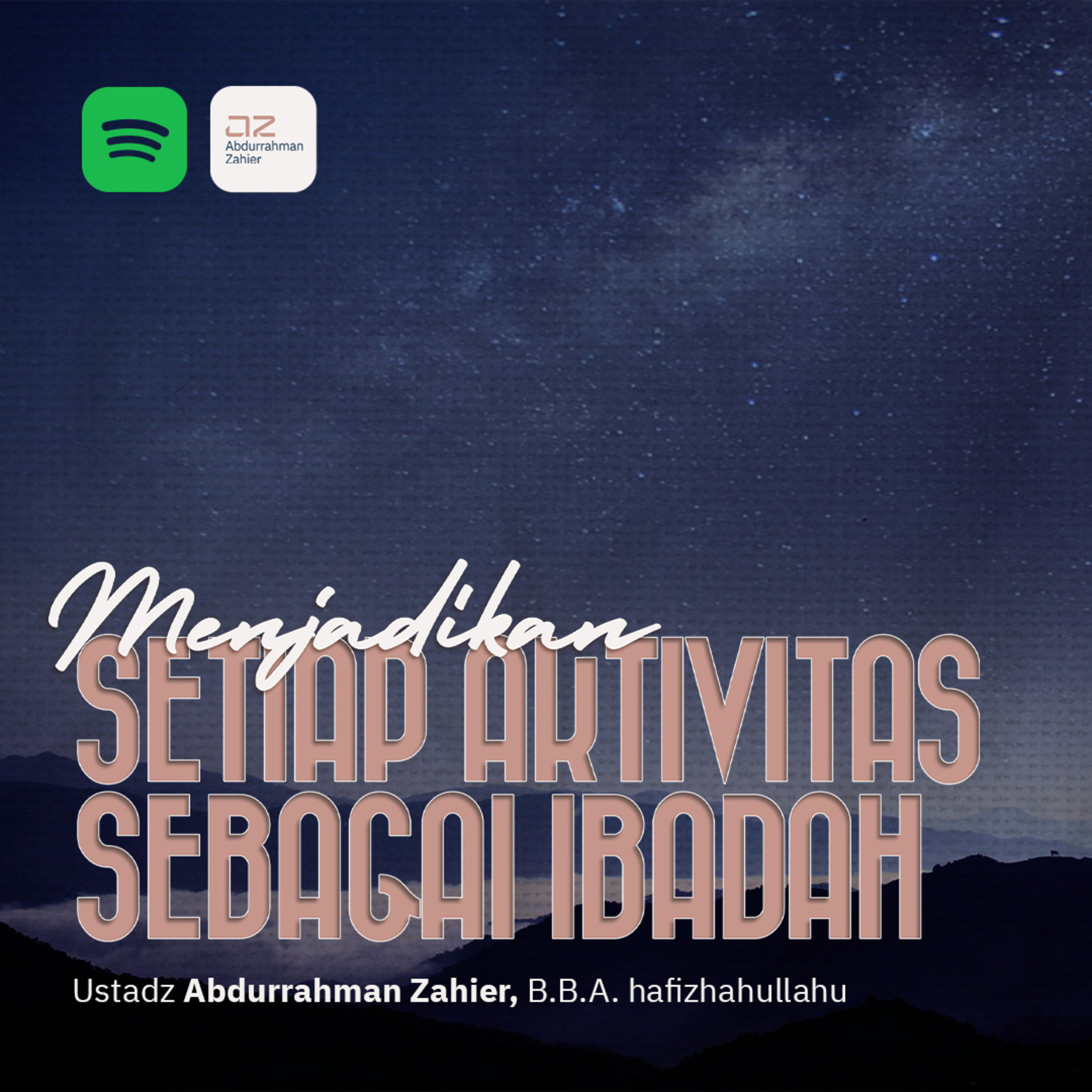 Menjadikan Setiap Aktivitas Sebagai Ibadah episode artwork