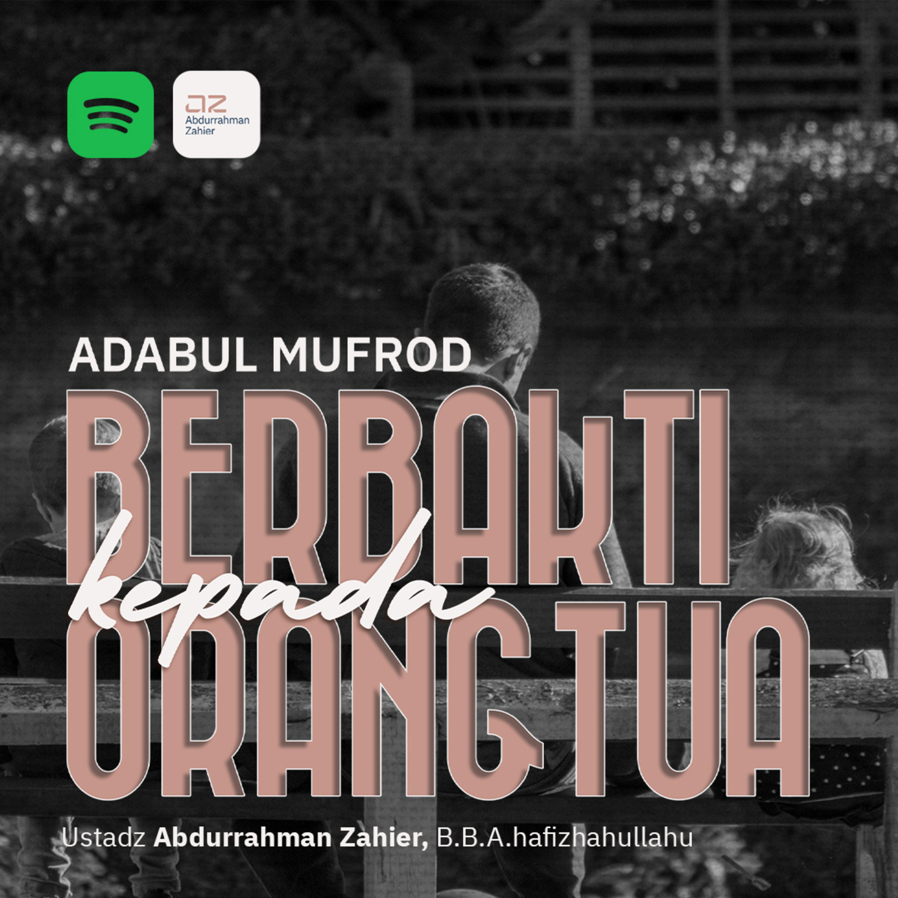 Adabul Mufrod: Berbakti kepada Orangtua episode artwork