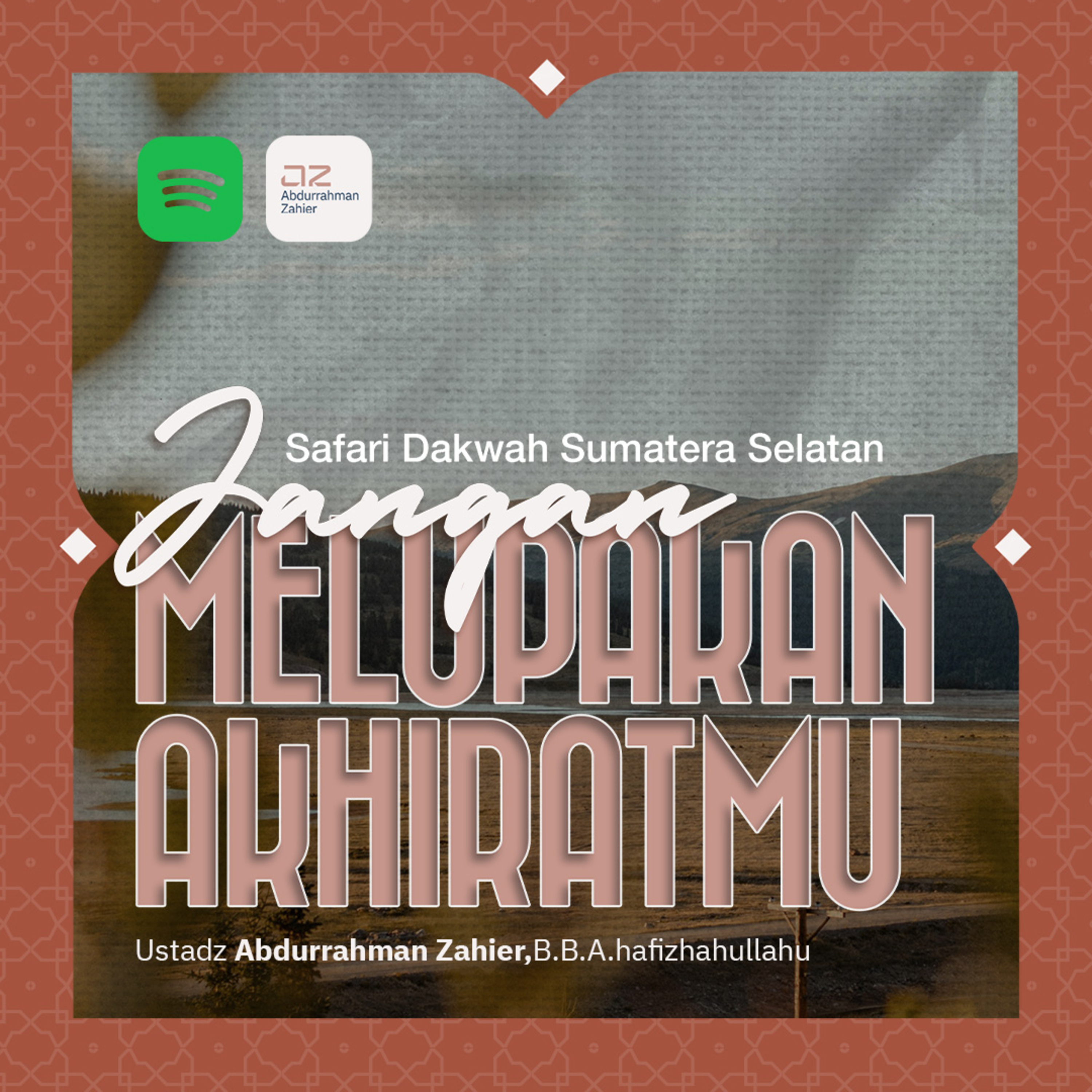 [SAFARI SUMSEL] Jangan Melupakan Akhiratmu episode artwork