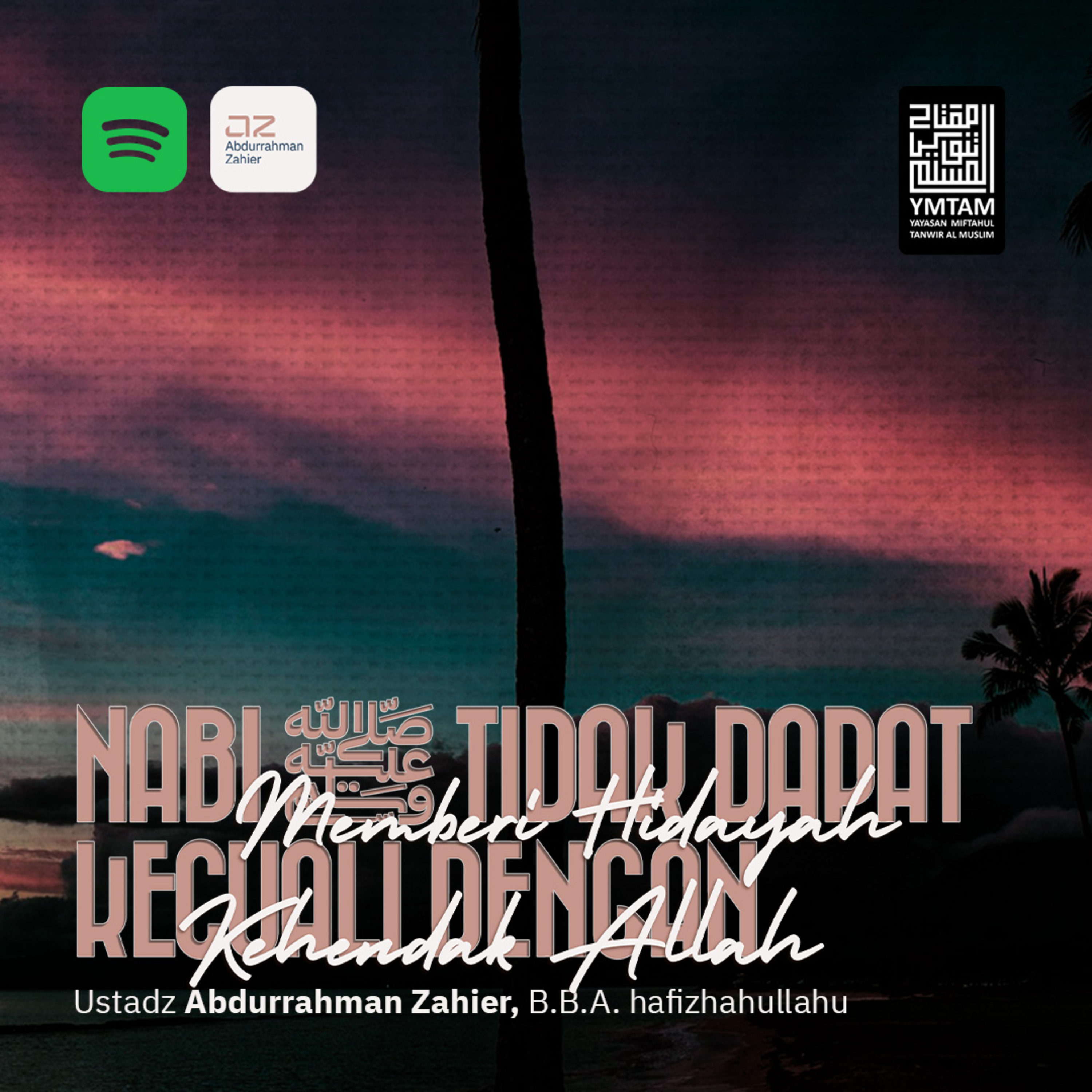 Nabi ﷺ Tidak Dapat Memberi Hidayah Kecuali Dengan Kehendak Allah ﷻ episode artwork